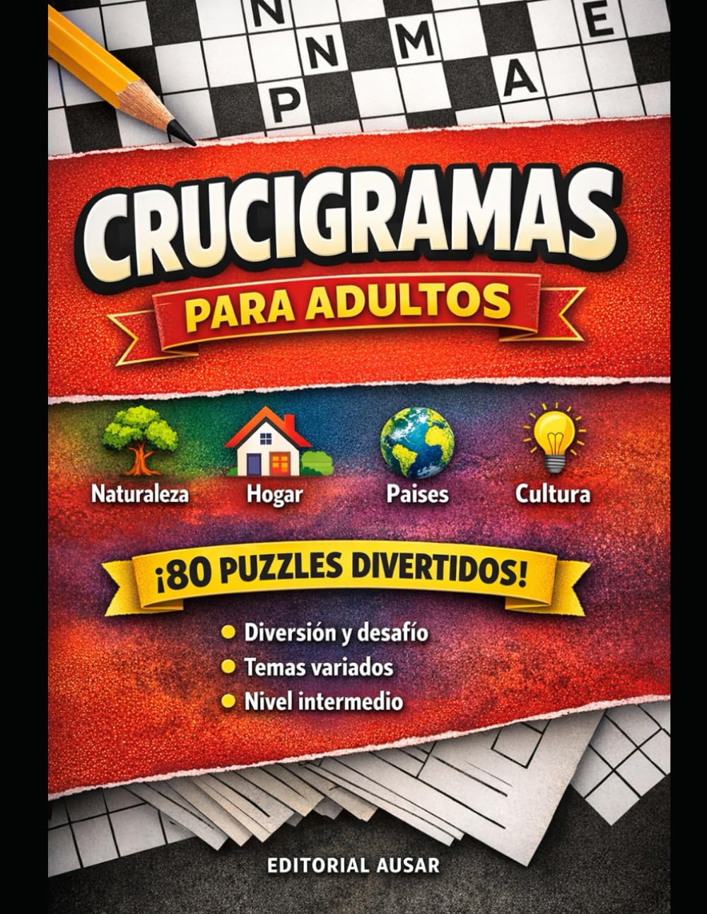 Crucigramas Para Adultos: 80 Crucigramas Temáticos para Ejercitar la Mente