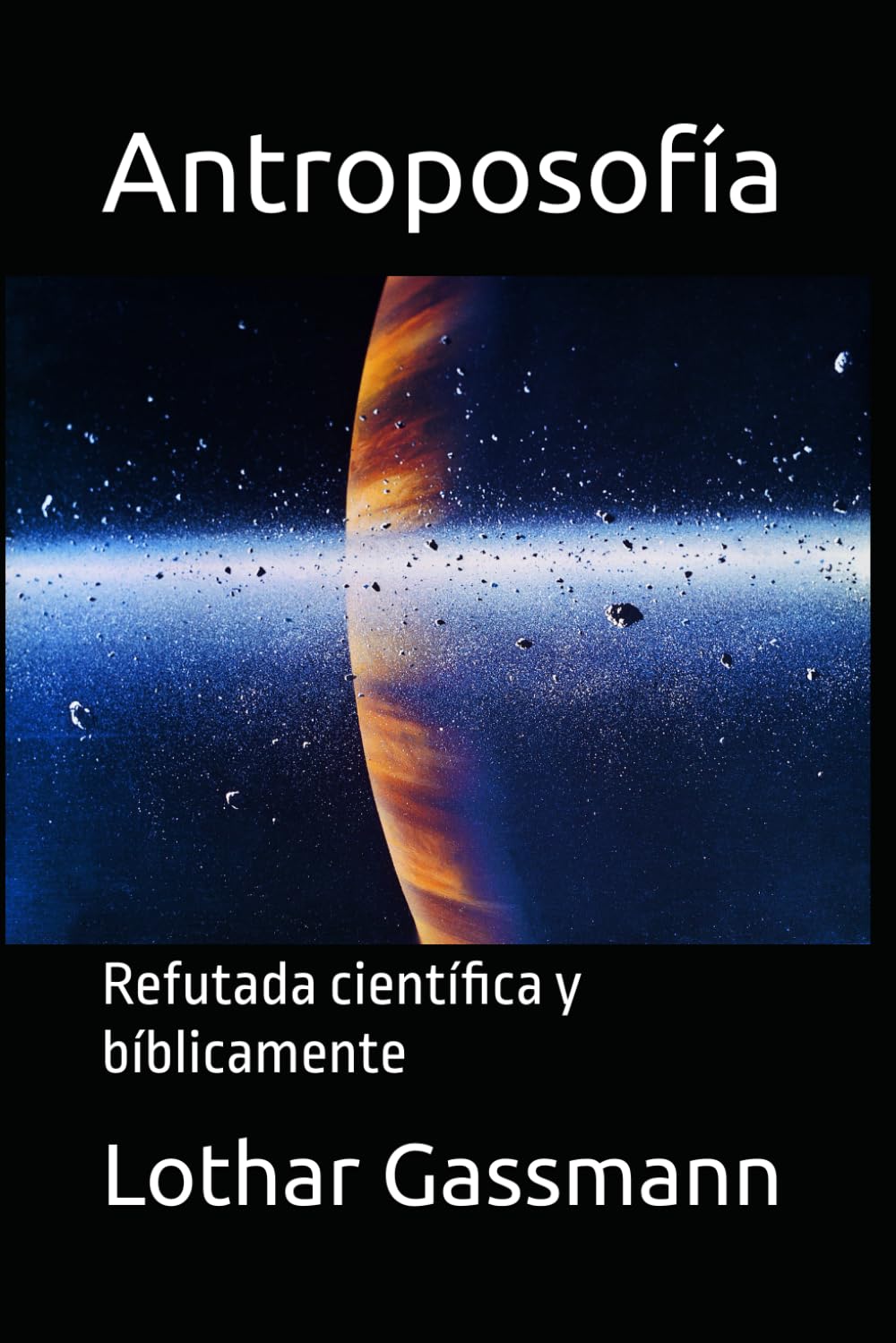 Antroposofía: Refutada científica y bíblicamente