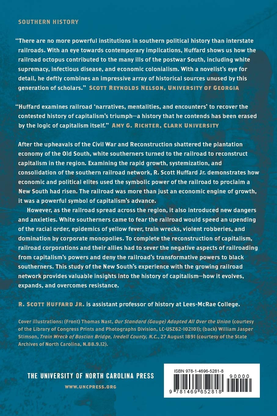 Engines of Redemption: Railroads and the Reconstruction of Capitalism in the New South [Idioma Inglés]