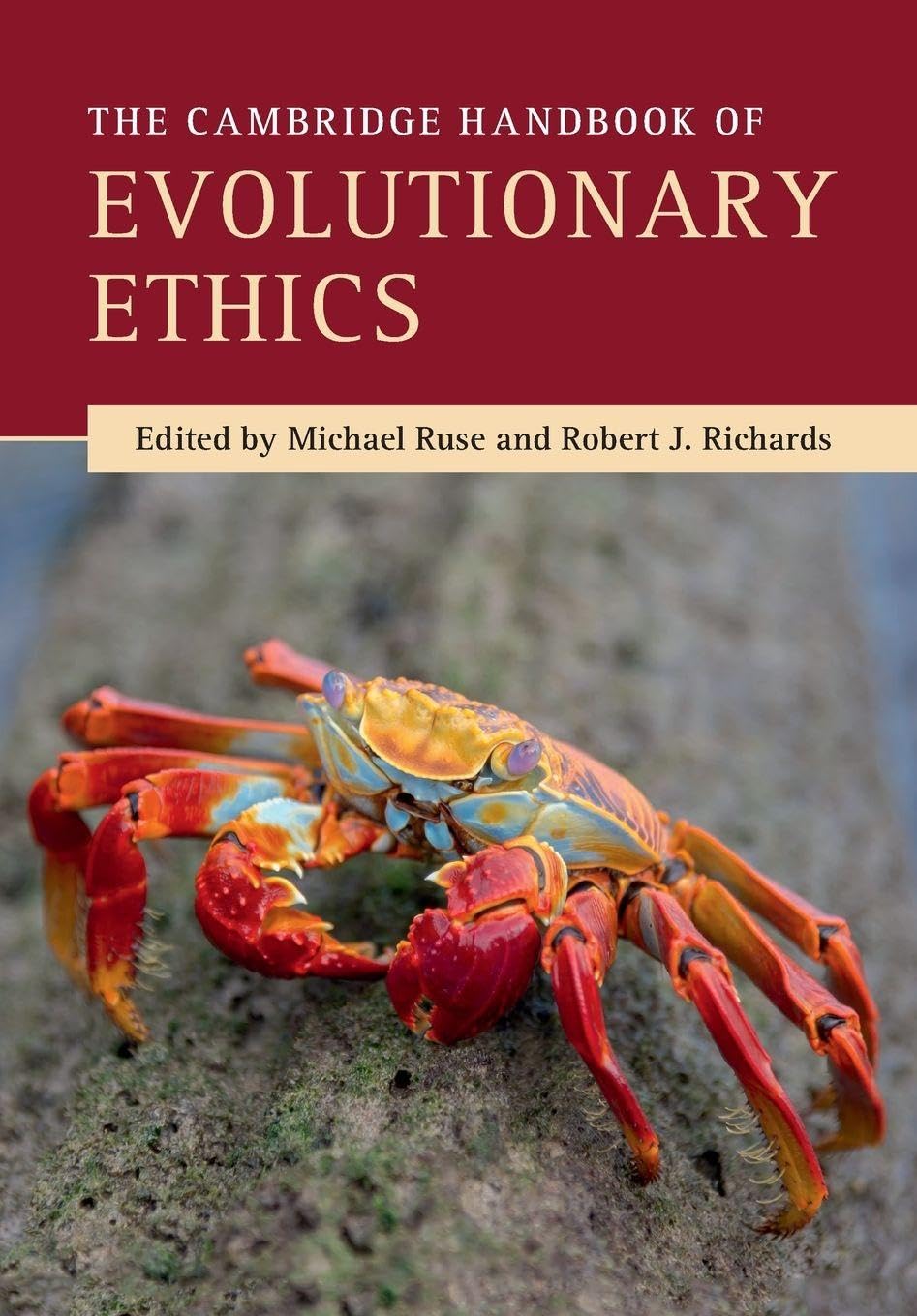 The Cambridge Handbook of Evolutionary Ethics (Cambridge Handboo