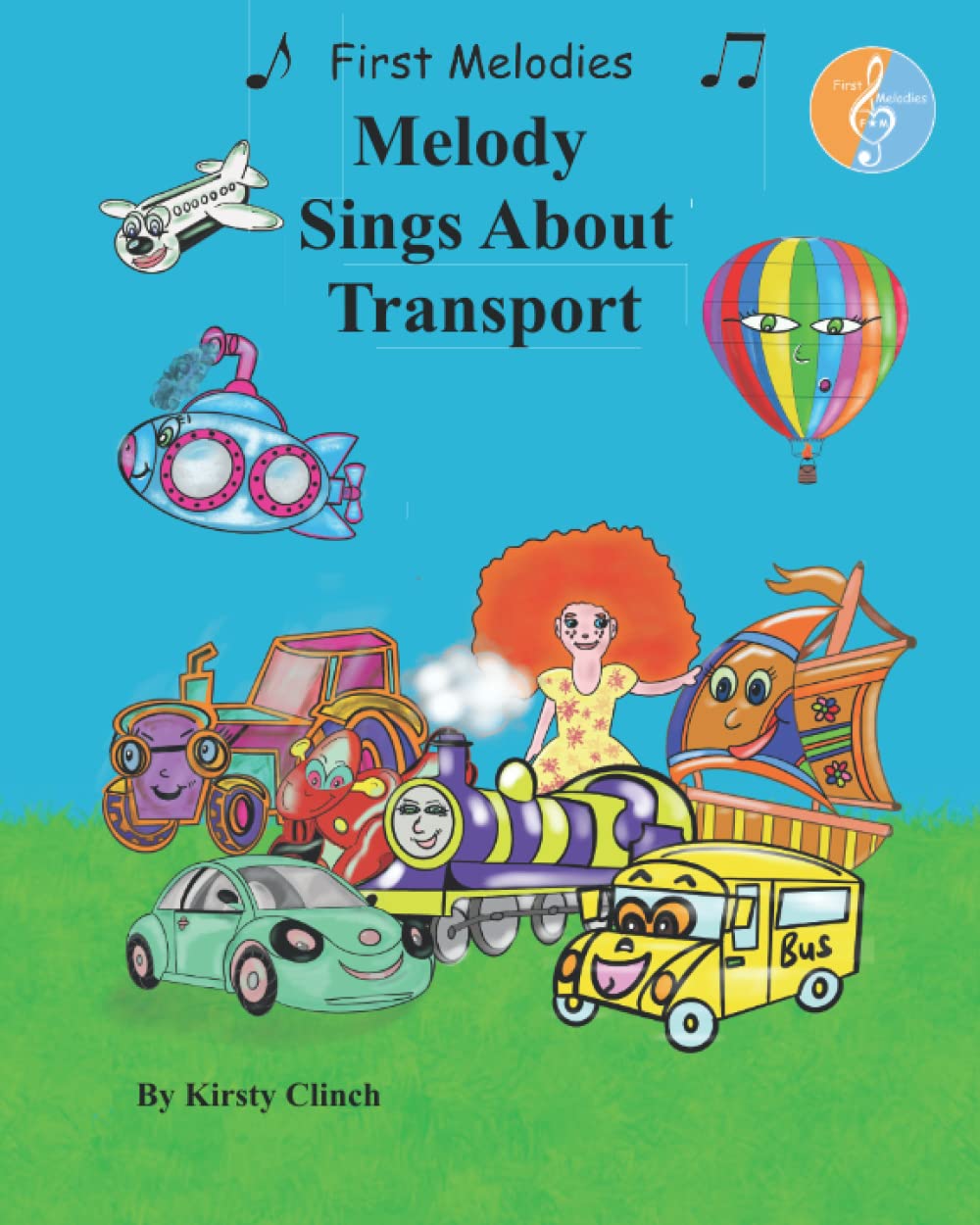 Melody Sings About Transport: First Melodies (Melody Sings - First Melodies)