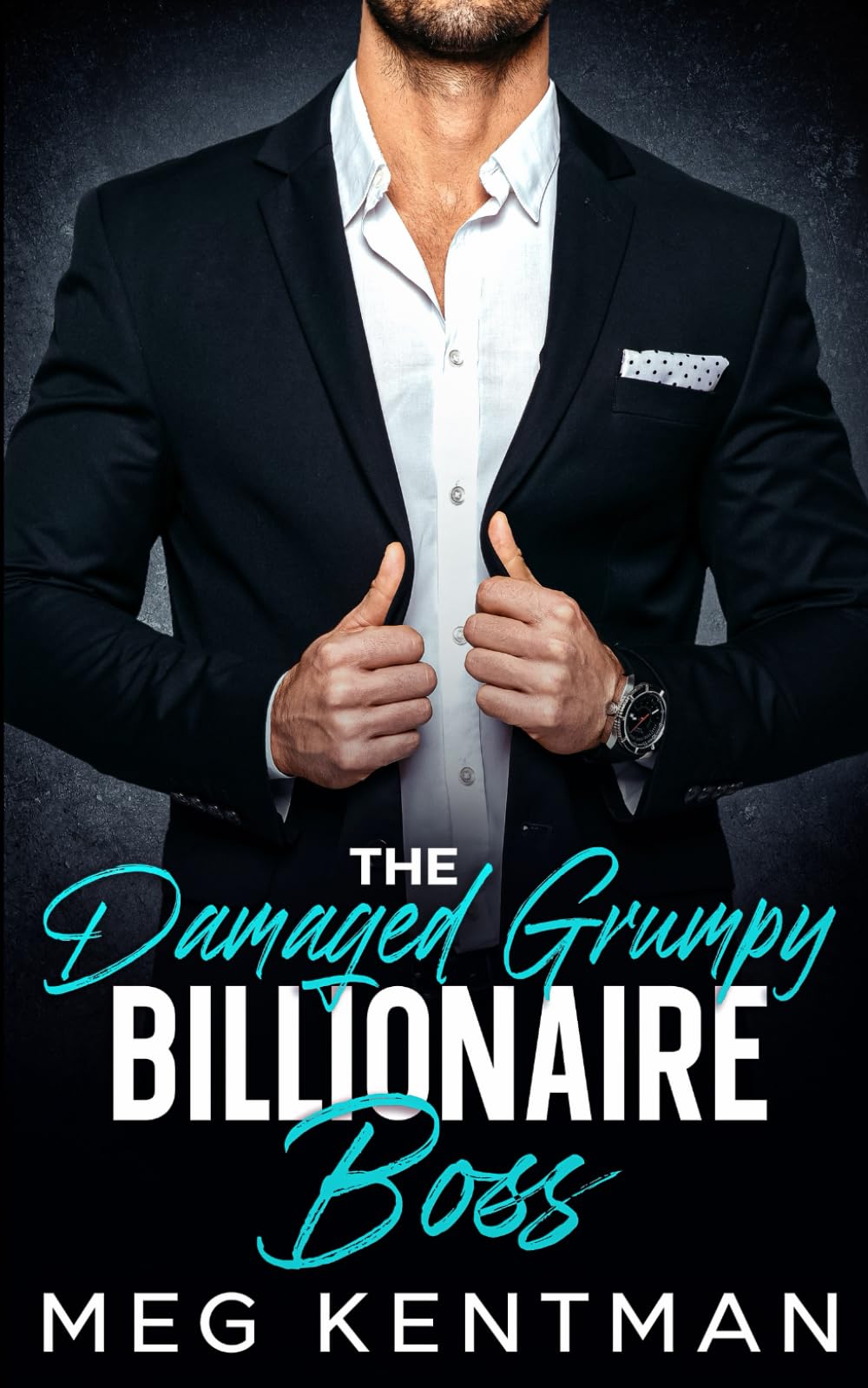The Damaged Grumpy Billionaire Boss: An Enemies to Lovers Forced Proximity Romance