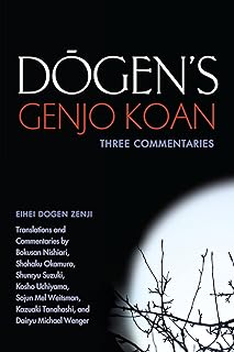 Dogen's Genjo Koan: Three Commentaries