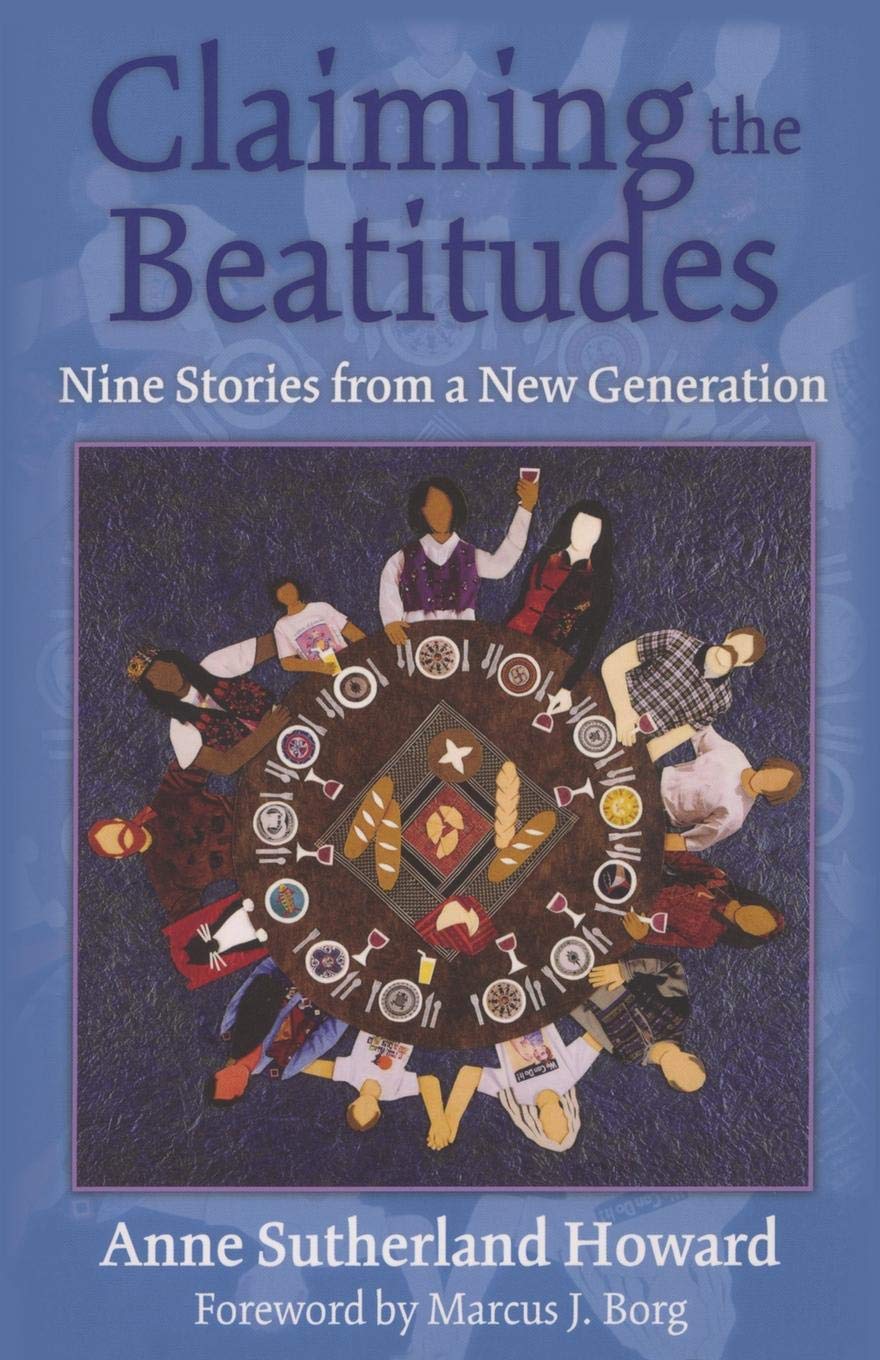 Claiming the Beatitudes: Nine Stories from a New Generation