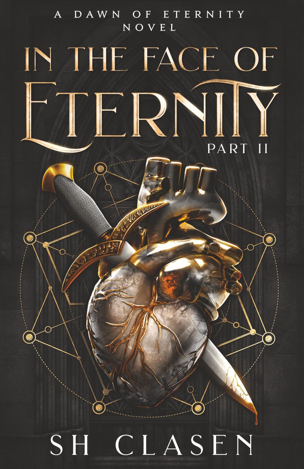 In the Face of Eternity: Part 2 (Dawn of Eternity Novels)