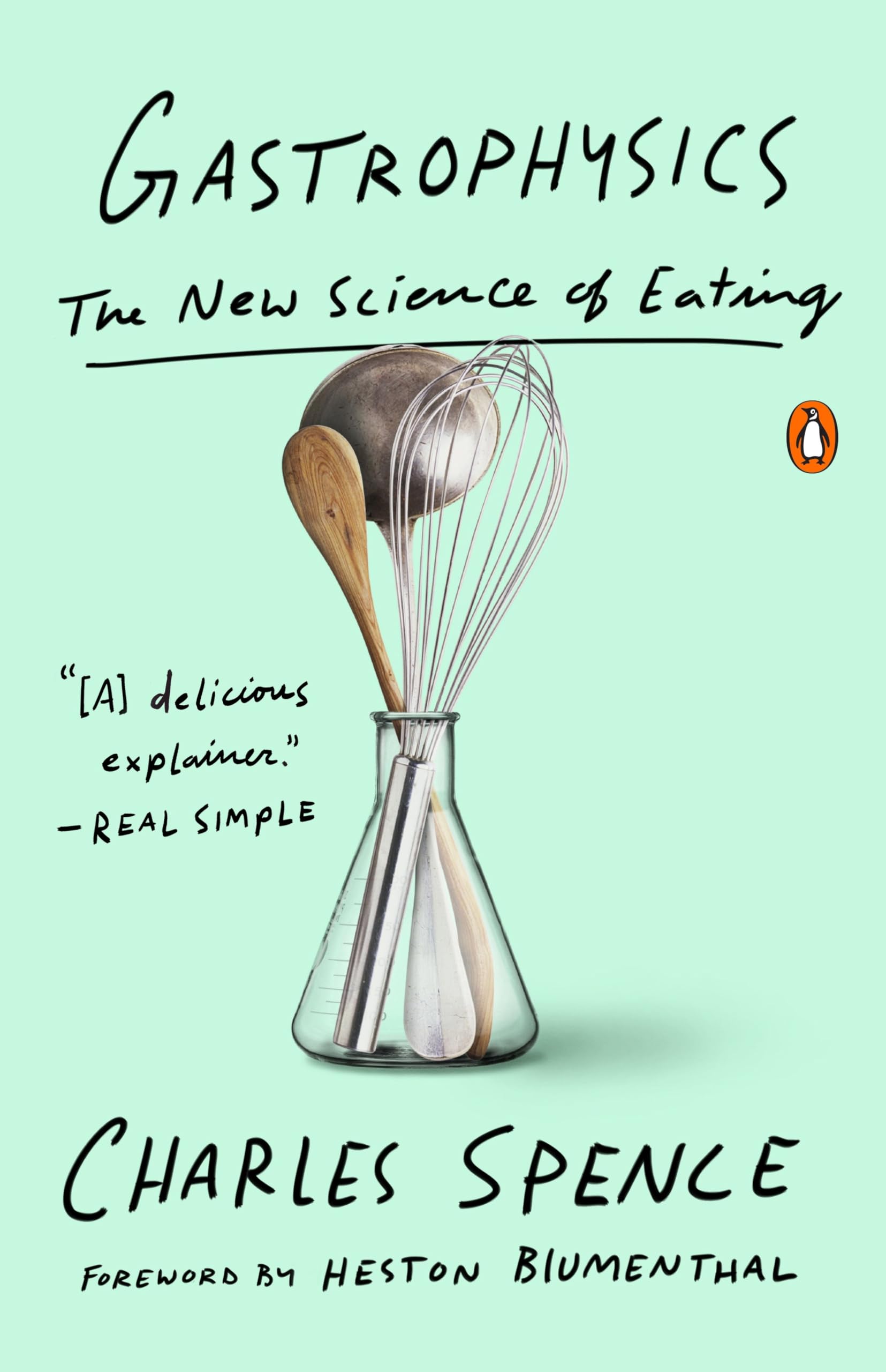 Gastrophysics: The New Science of Eating