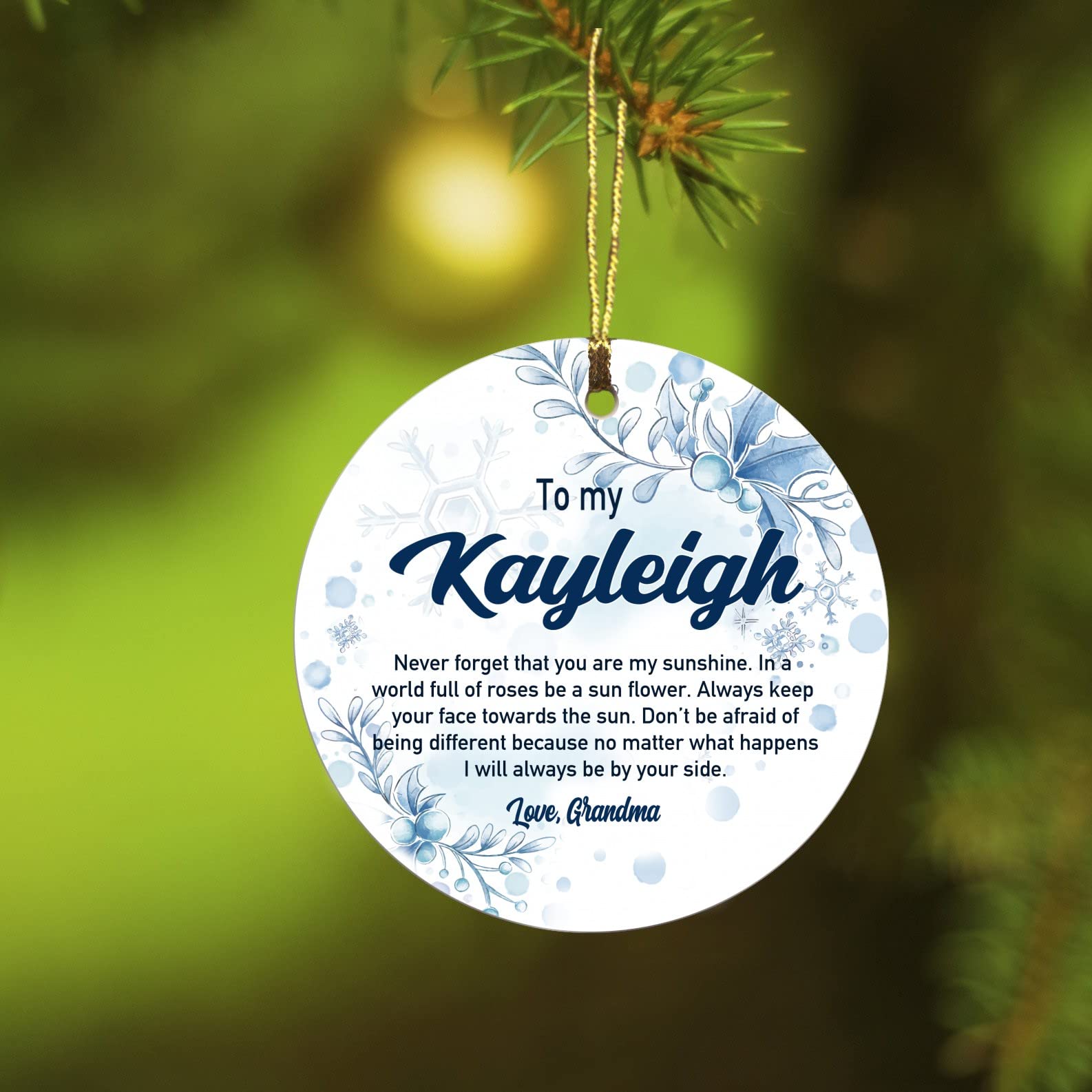 Christmas Decoration Ornament Tree with Name Granddaugher To My Kayleigh Never Forget That You Are My Sunshine Xmas Gift Holiday Home Decor Quotes Ornament Funny Gifts Family Keepsake 3"