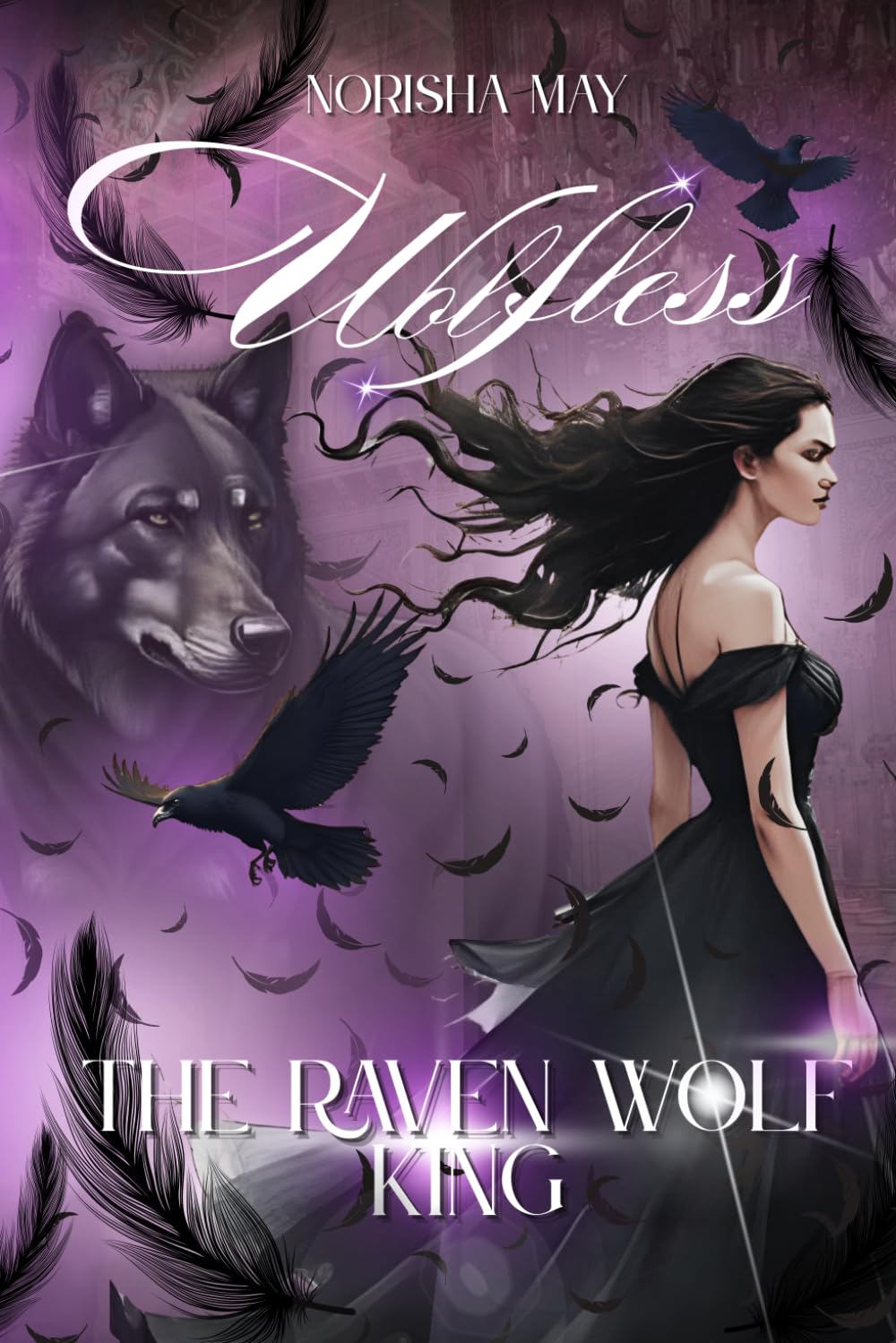 The Raven Wolf King: Wolfless (The Raven Wolf King Series)