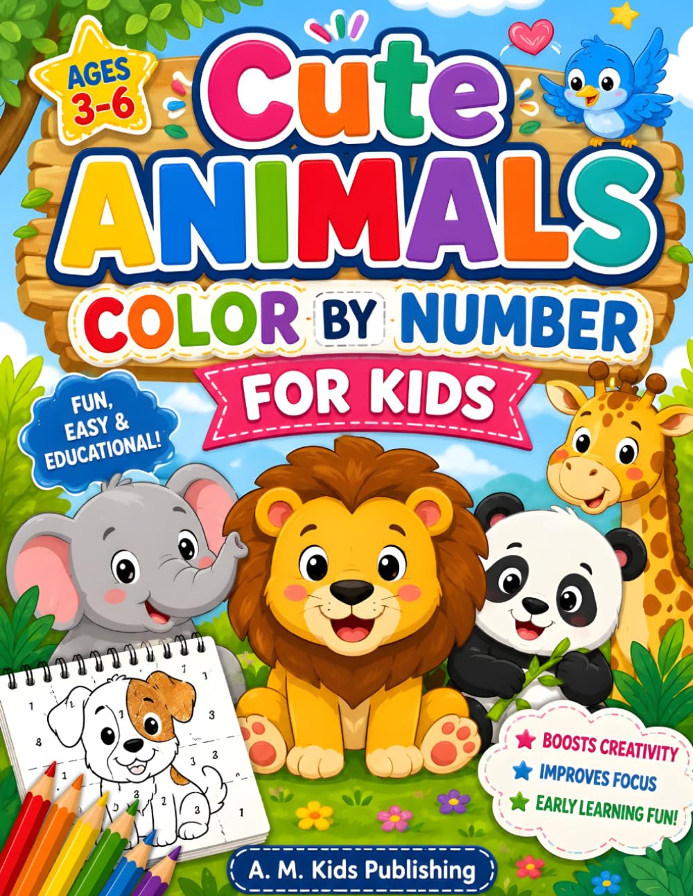 Cute Animals Color By Number for Kids: Fun and Easy Coloring Pages for Toddlers and Preschoolers Ages 3-6