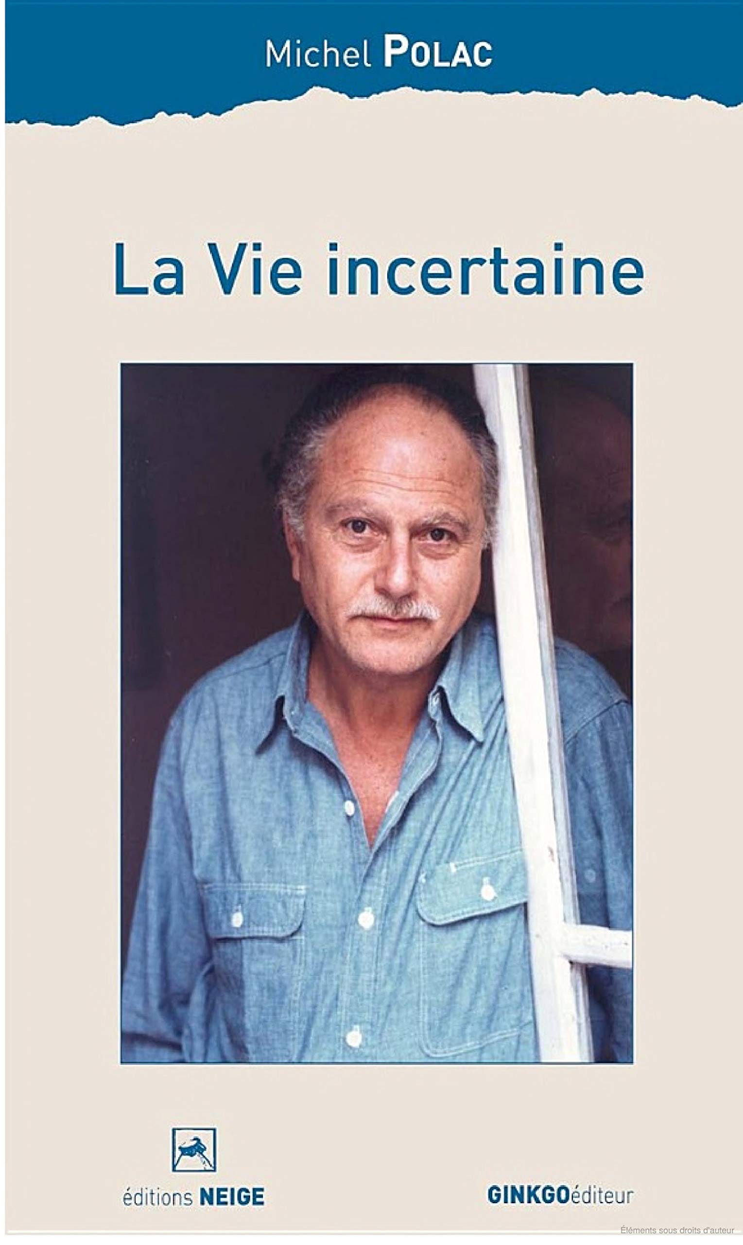 La Vie incertaine (Parcours d'écrivain) (French Edition)