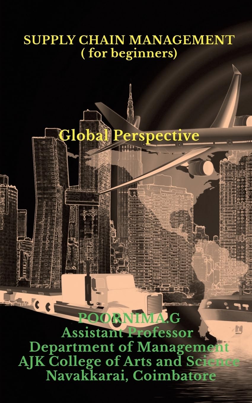 Supply Chain Management for Beginners: Global Perspective