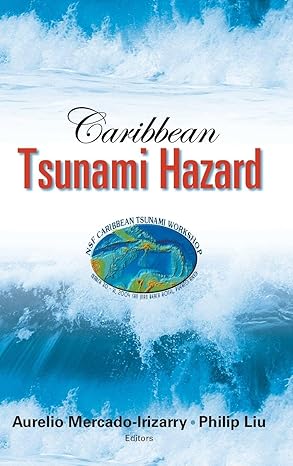 Caribbean Tsunami Hazard - Proceedings Of The Nsf Caribbean Tsunami Workshop-Wow! eBook