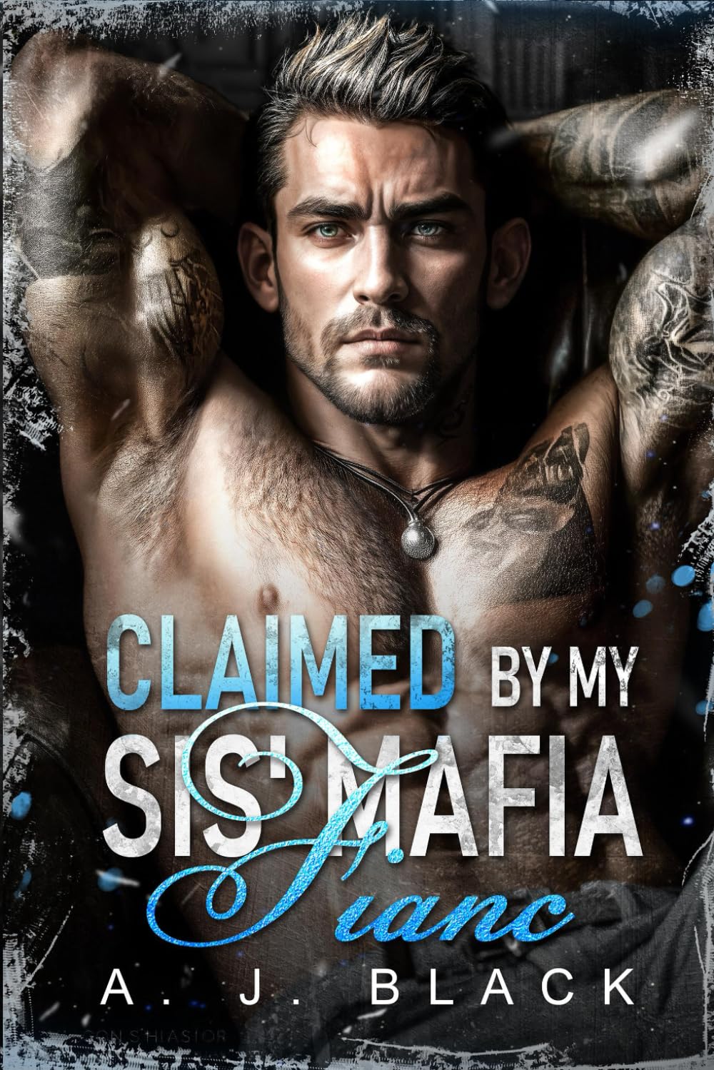 Claimed by My Sis' Mafia Fiancé: A Substitute Bride Silverfox Secret Twins Mistaken Identity Contract Marriage Mafia Romance (The Kingpins' Brides)