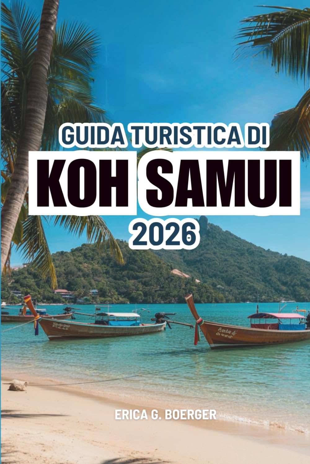 GUIDA TURISTICA DI KOH SAMUI 2026: Scopri la bellezza della costa thailandese con consigli pratici