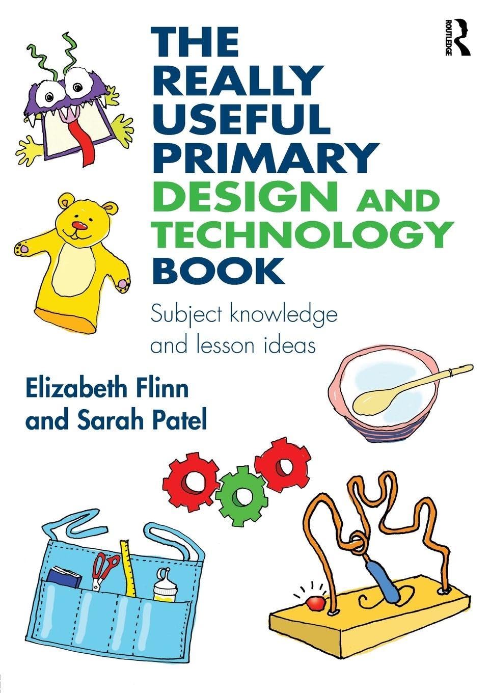 The Really Useful Primary Design and Technology Book:... - Flinn, Elizabeth
