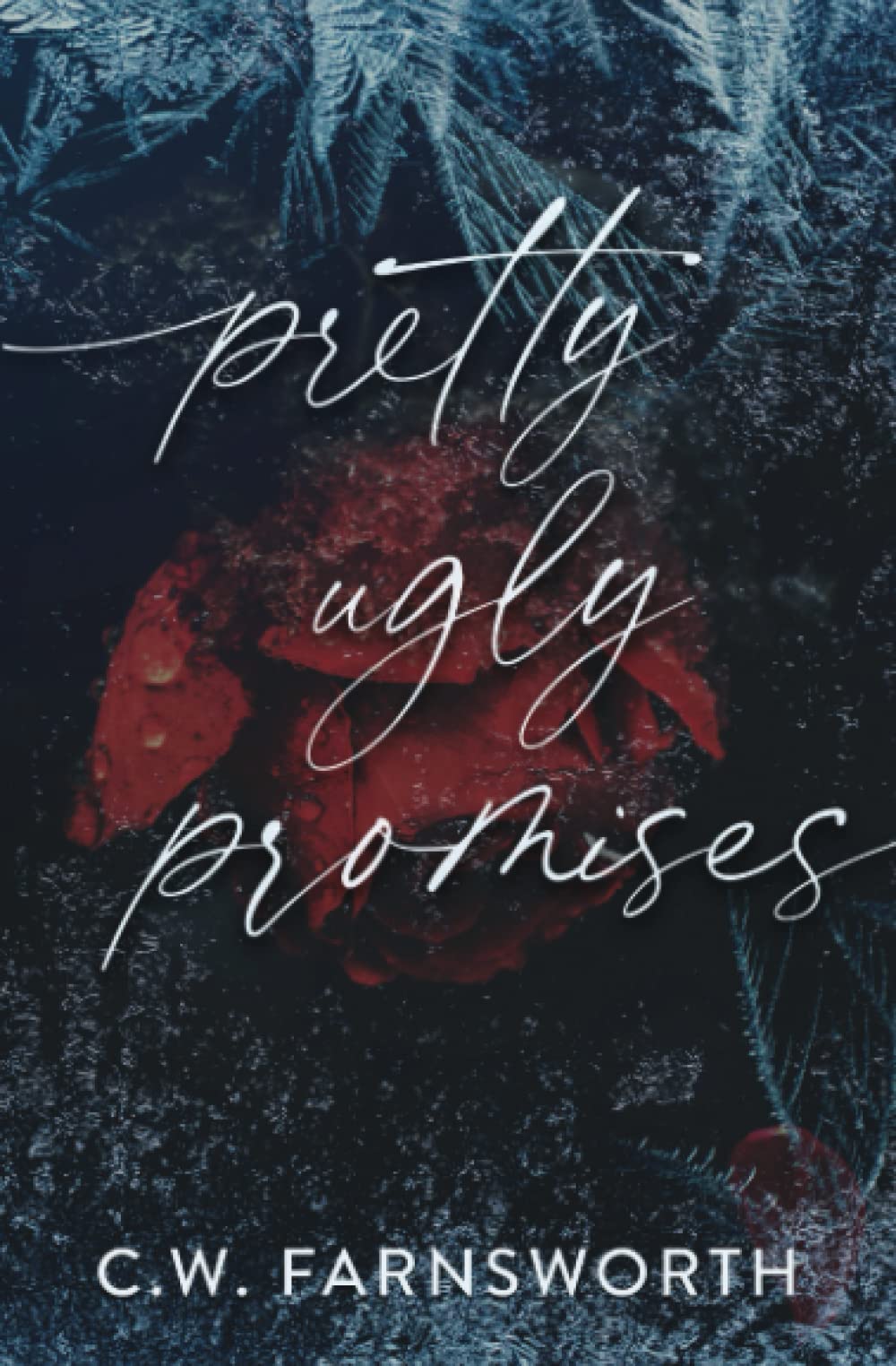 Independently Published Pretty Ugly Promises: A Mafia Romance