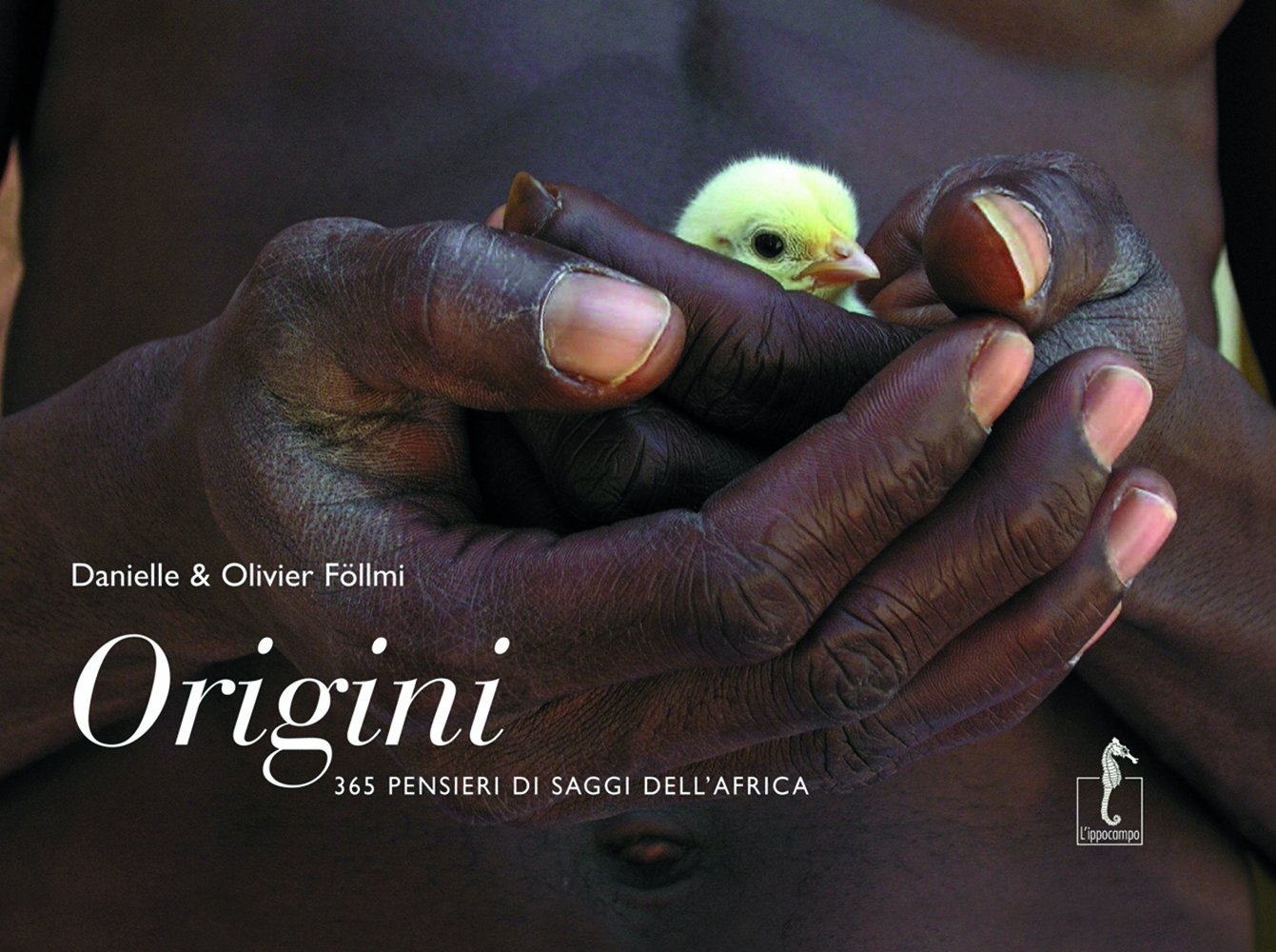 Origini. 365 pensieri dei saggi dell'Africa. Ediz. illustrata