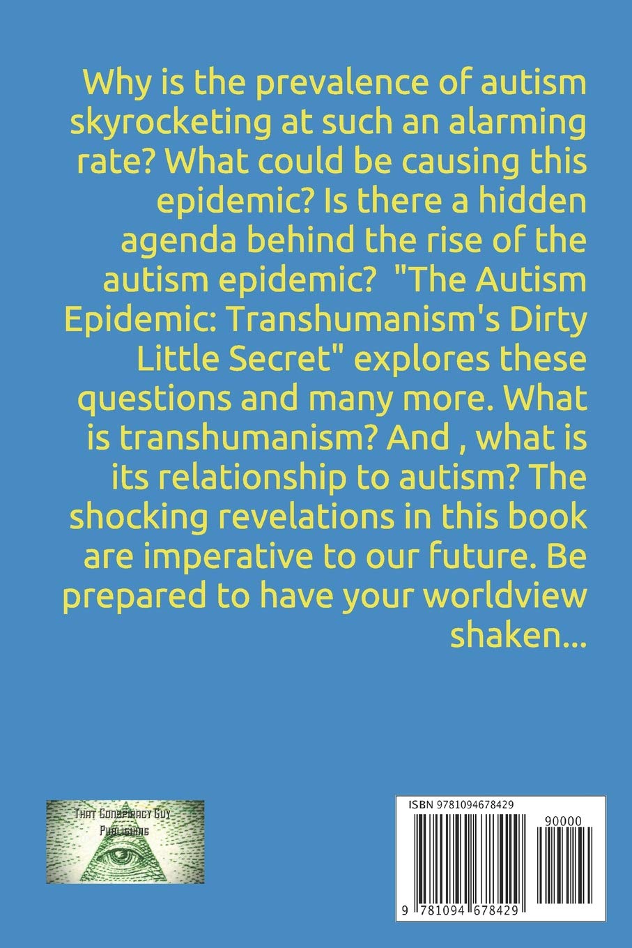 The Autism Epidemic:: Transhumanism's Dirty Little Secret