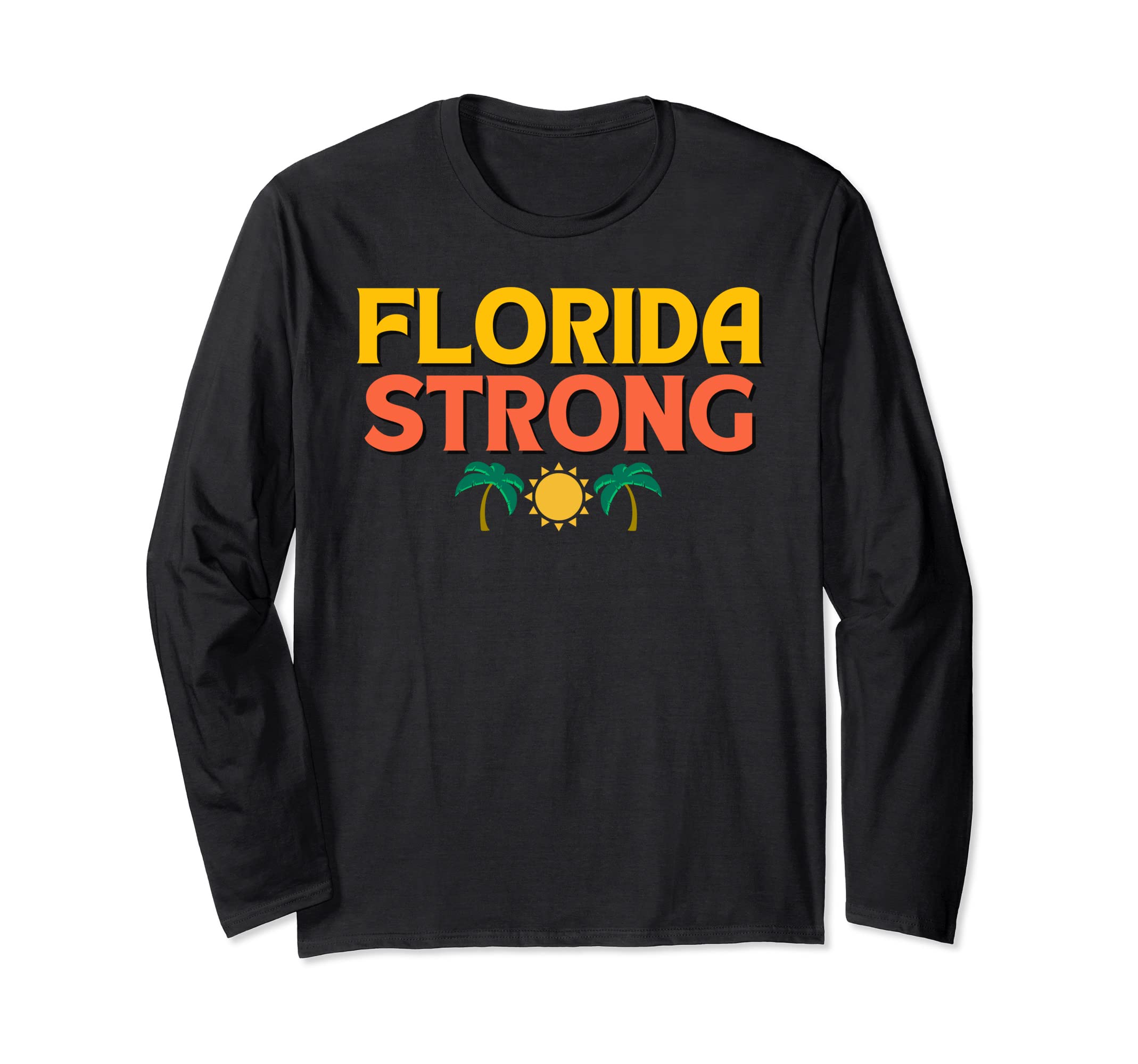 Florida Strong I Love Florida Support Long Sleeve T-Shirt