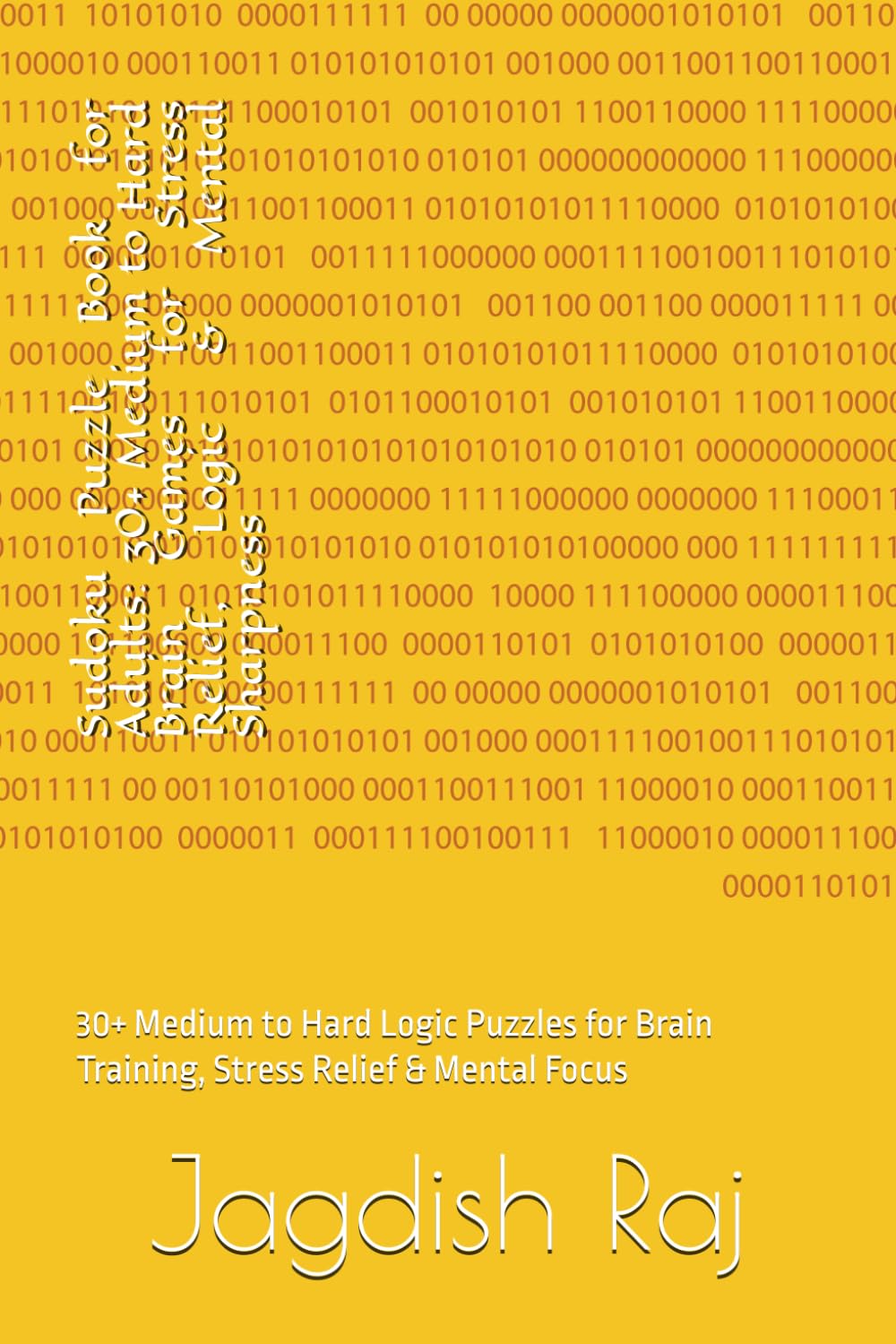 Sudoku Puzzle Book for Adults:: 30+ Medium to Hard Logic Puzzles for Brain Training, Stress Relief & Mental Focus