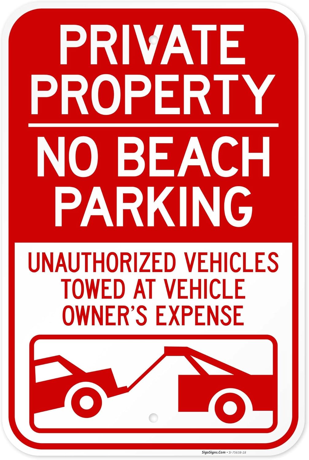 Private Property No Beach Parking Sign, 12x18 Inches, Rust Free .063 Aluminum, Fade Resistant, Made in USA
