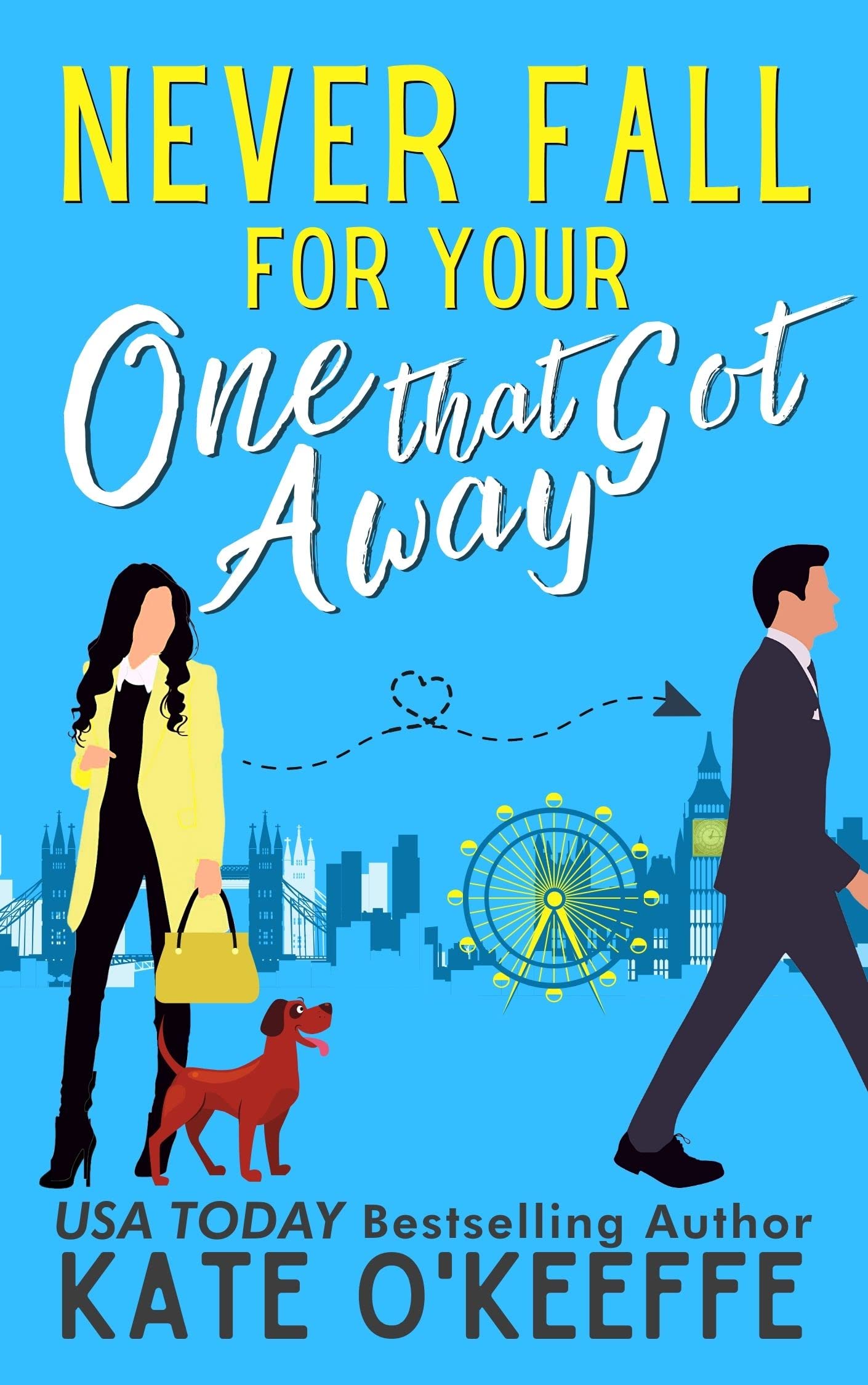Never Fall for Your One that Got Away: A Sweet Second Chance at Love Rom Com (It's Complicated Book 4)