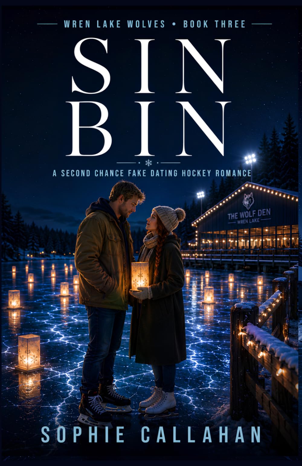 SIN BIN: A Second Chance Fake Dating Hockey Romance: 3 (Wren Lake Wolves)
