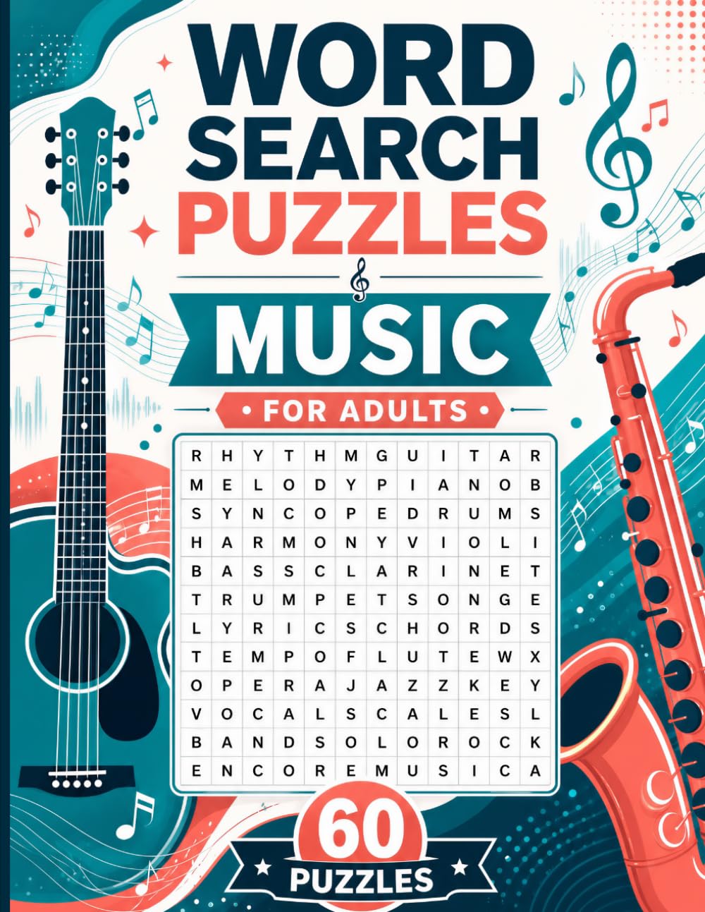 Music Word Search Puzzles for Adults: Very Hard Large Print Brain Games: 60 Original Word Search Puzzles Featuring Musical Instruments, Genres, Composers, Music Theory, and More