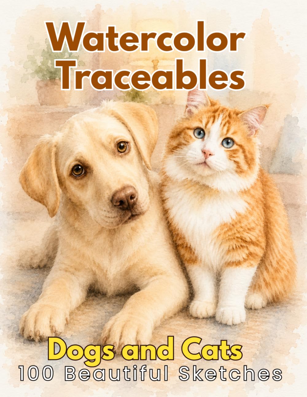 Watercolor Traceables: Dogs and Cats - 100 Beautiful Sketches
