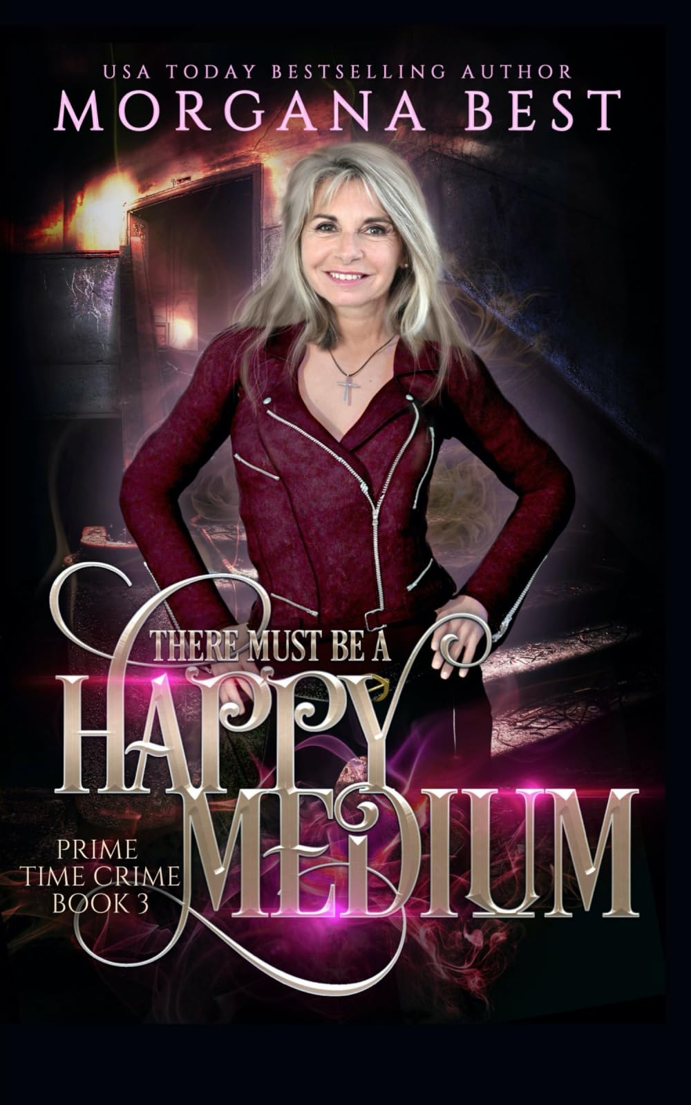 There Must be a Happy Medium: A Paranormal Women's Fiction Cozy Mystery: Volume 3 (Prime Time Crime)