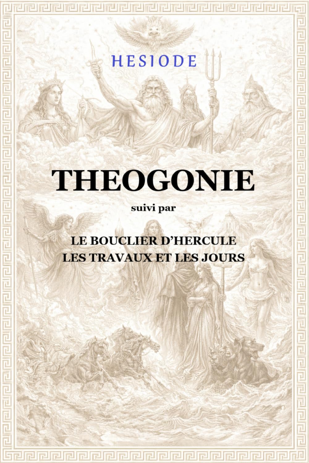 Théogonie: Les Travaux et les Jours, le Bouclier d'Hercule
