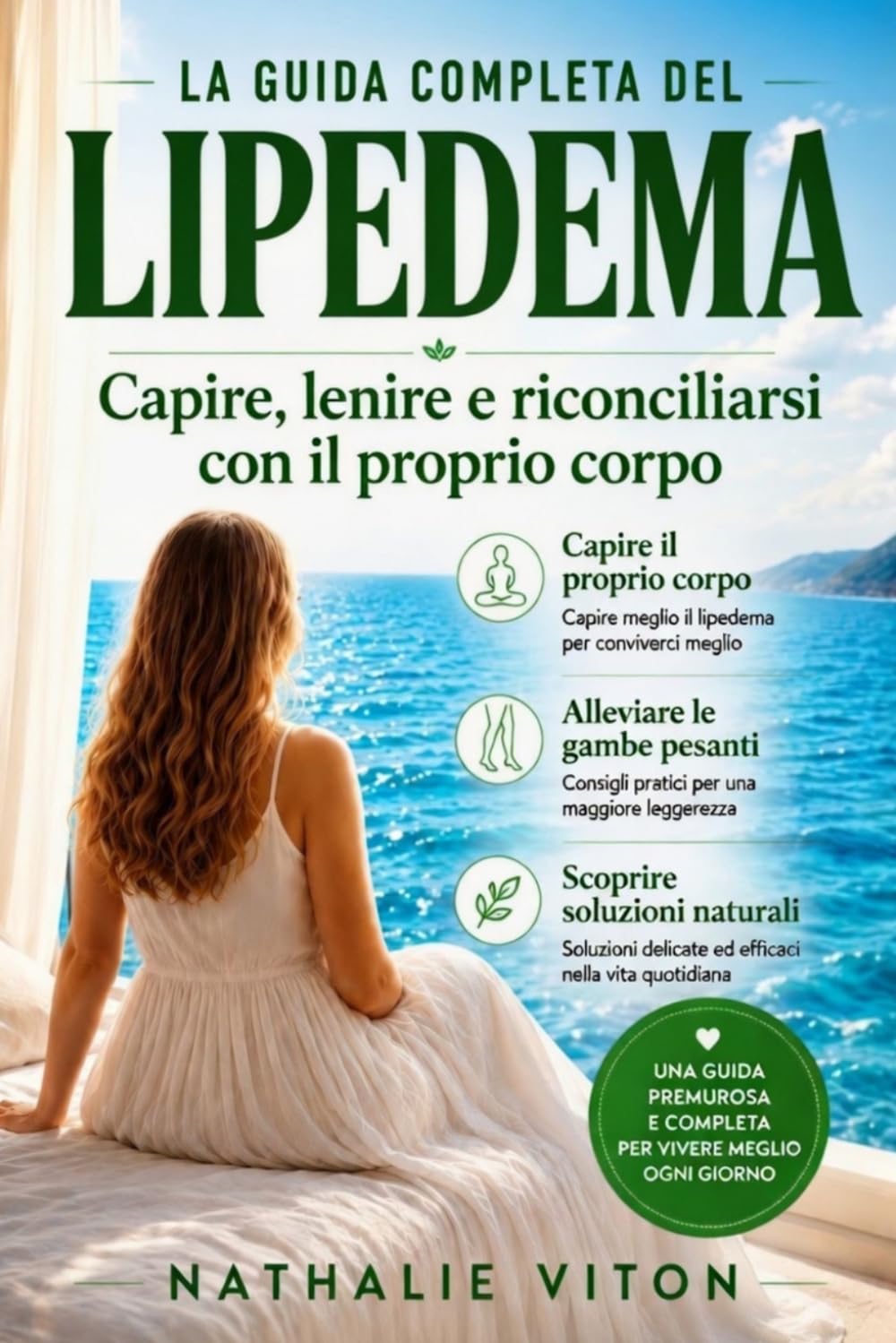 LIPEDEMA: Alimentazione, movimenti dolci e soluzioni naturali (Vivere con il lipedema)