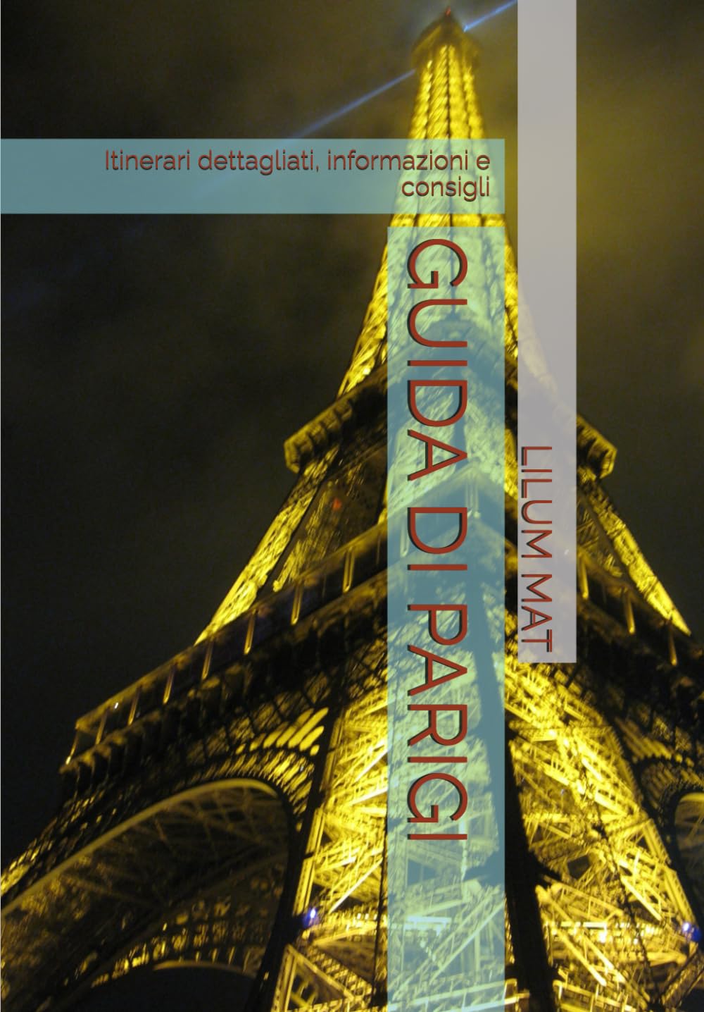 GUIDA DI PARIGI: Itinerari dettagliati, informazioni e consigli