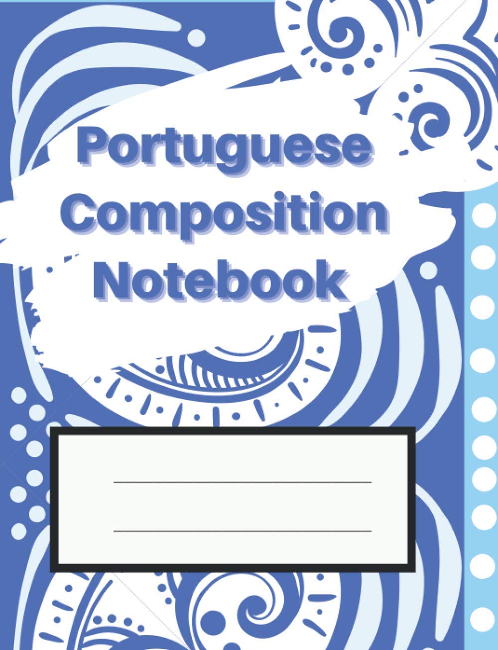 Portuguese Composition Notebook: 7.44" x 9.69" | 100 Pages | Wide Ruled