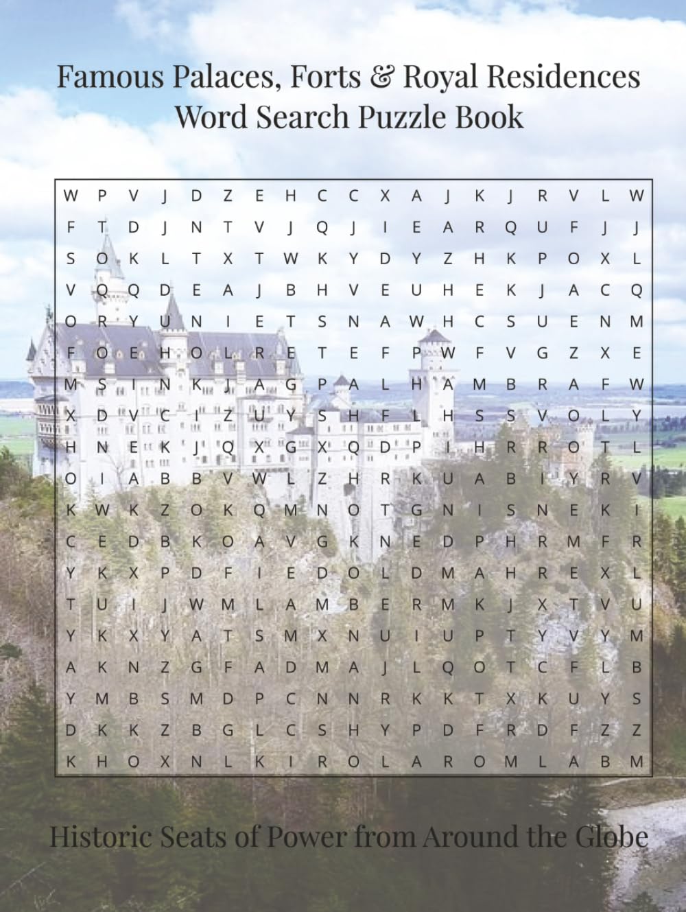 Famous Palaces, Forts & Royal Residences Word Search Puzzle Book: Historic Seats of Power from Around the Globe (Travel & Discovery)