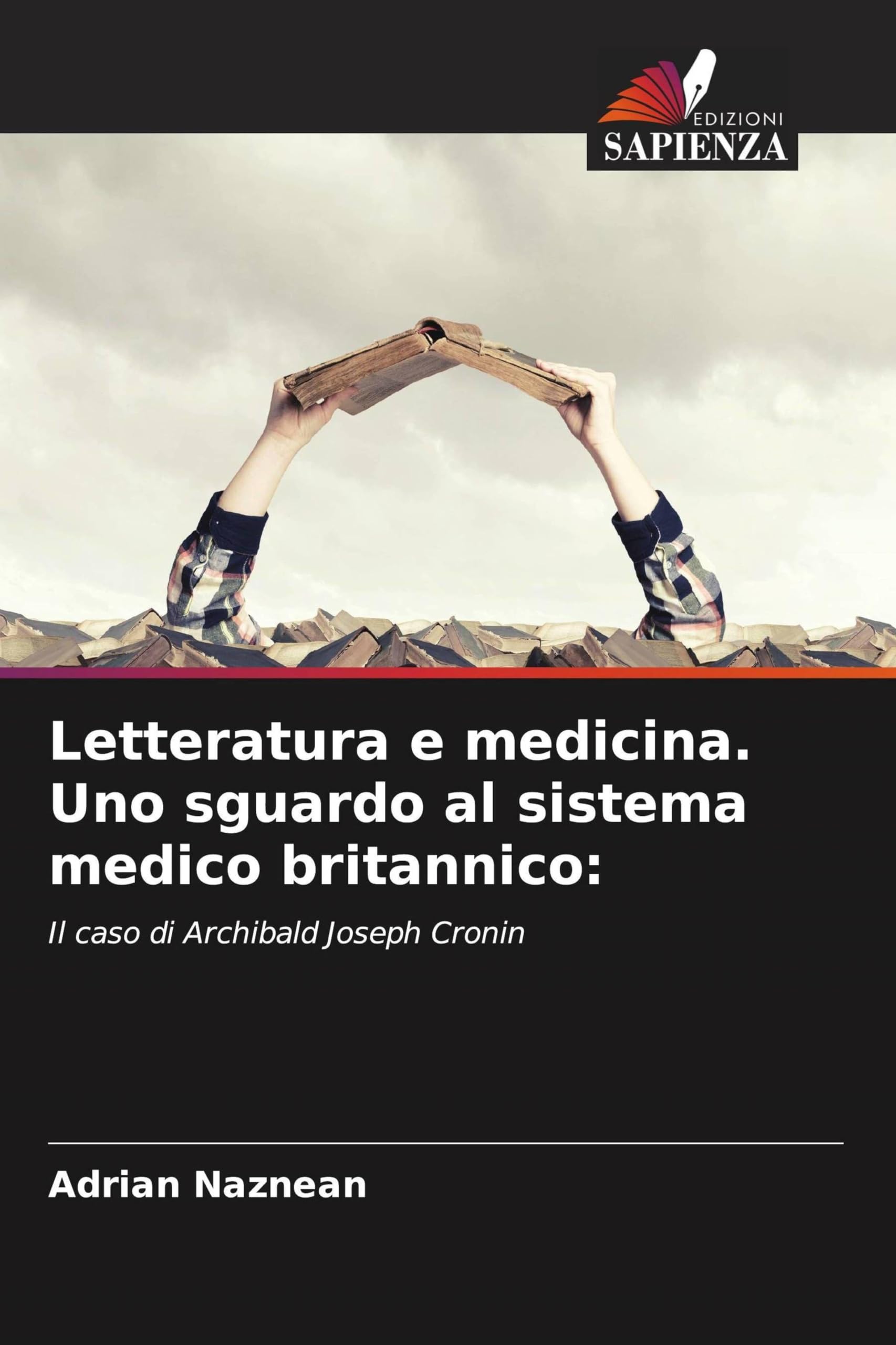 Letteratura e medicina. Uno sguardo al sistema medico britannico: Il caso di Archibald Joseph Cronin