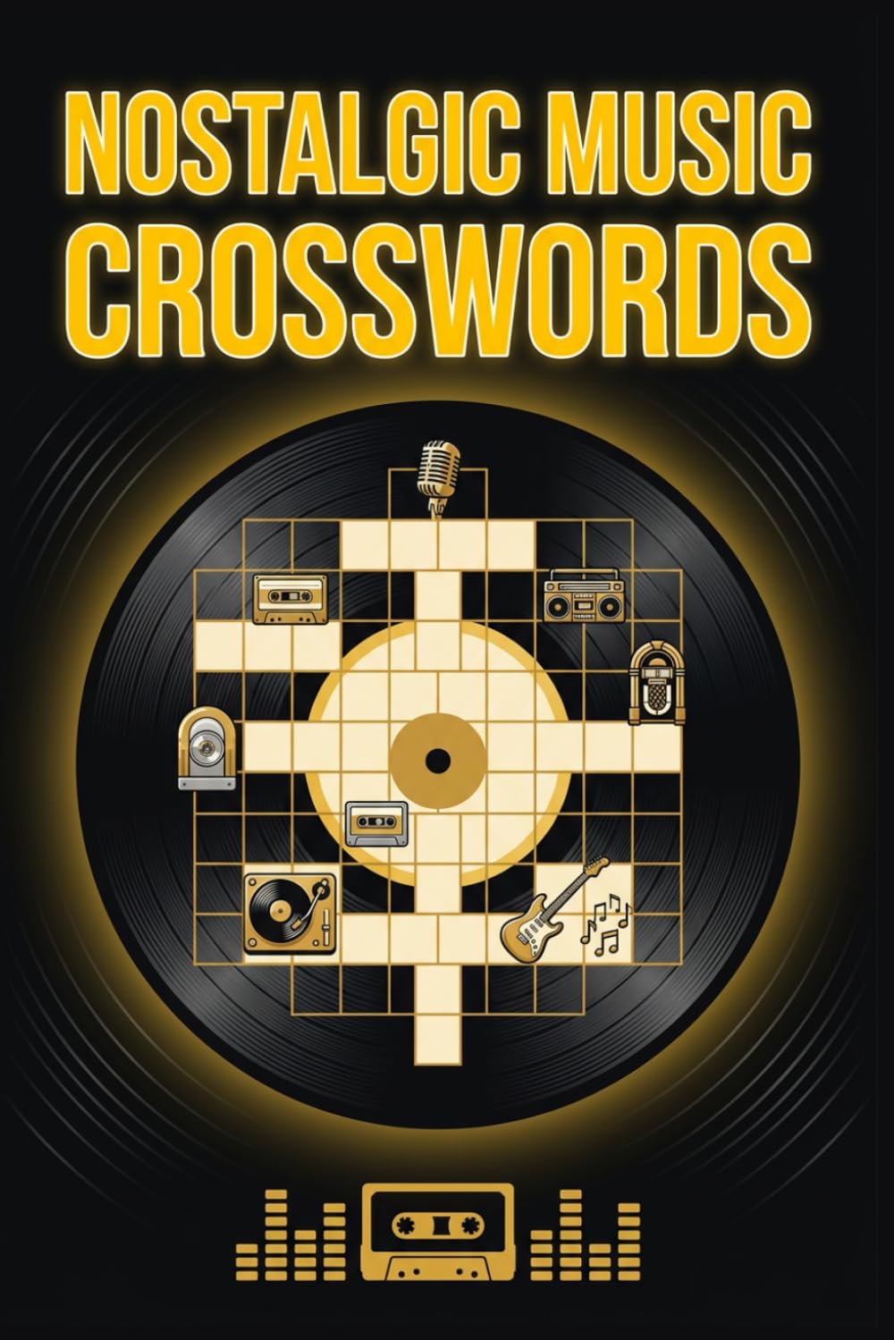 Nostalgic Music Crosswords: 60 Retro Themed Crossword Puzzles Celebrating Classic Songs and Music Hits from Past Decades for Adults