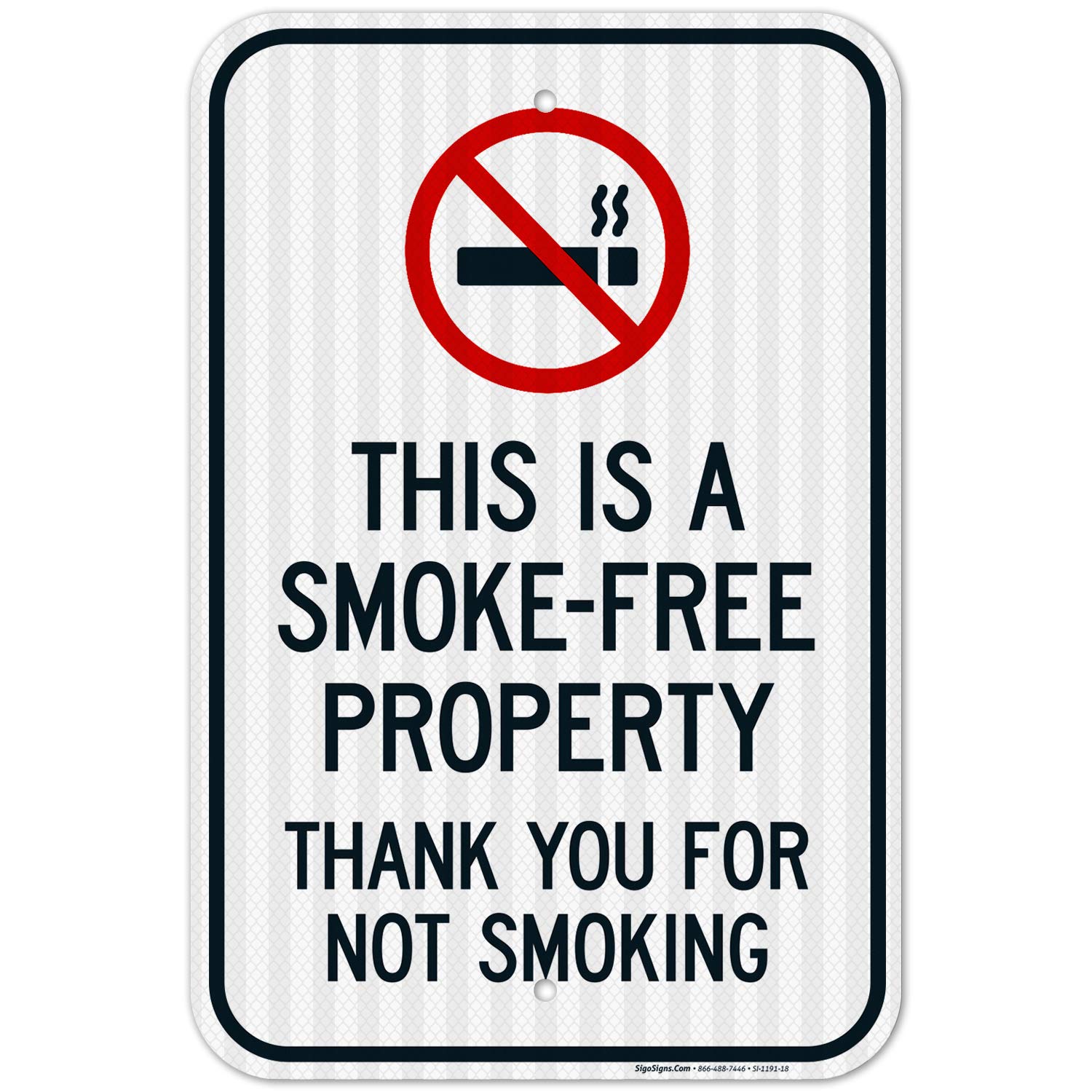 This is A Smoke Free Property Thank You for Not Smoking Sign, 12x18 Inches, 3M EGP Reflective .063 Aluminum, Fade Resistant, Indoor/Outdoor Use, Made