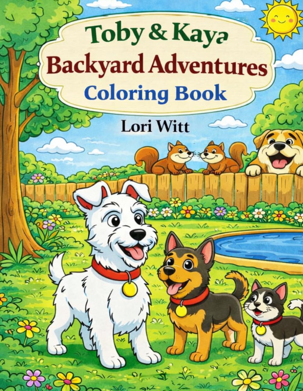 Toby & Kaya Coloring Book: Backyard Adventures (A Toby & Kaya Adventure)