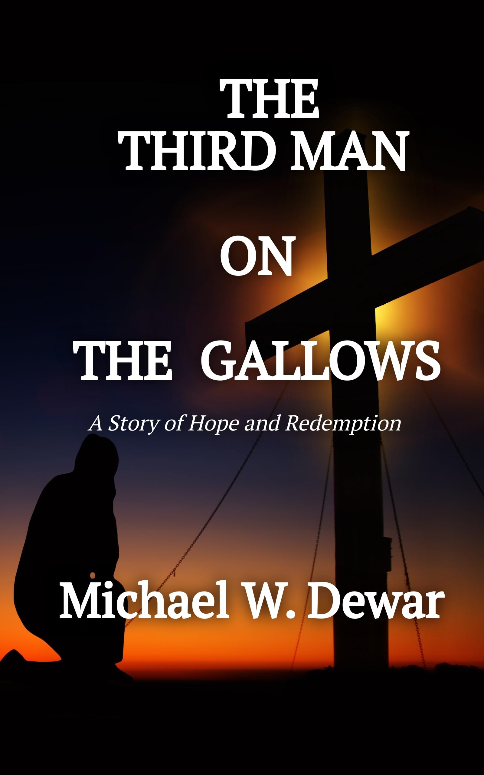 The Third Man on the Gallows (Witnesses to an Execution Book 1)