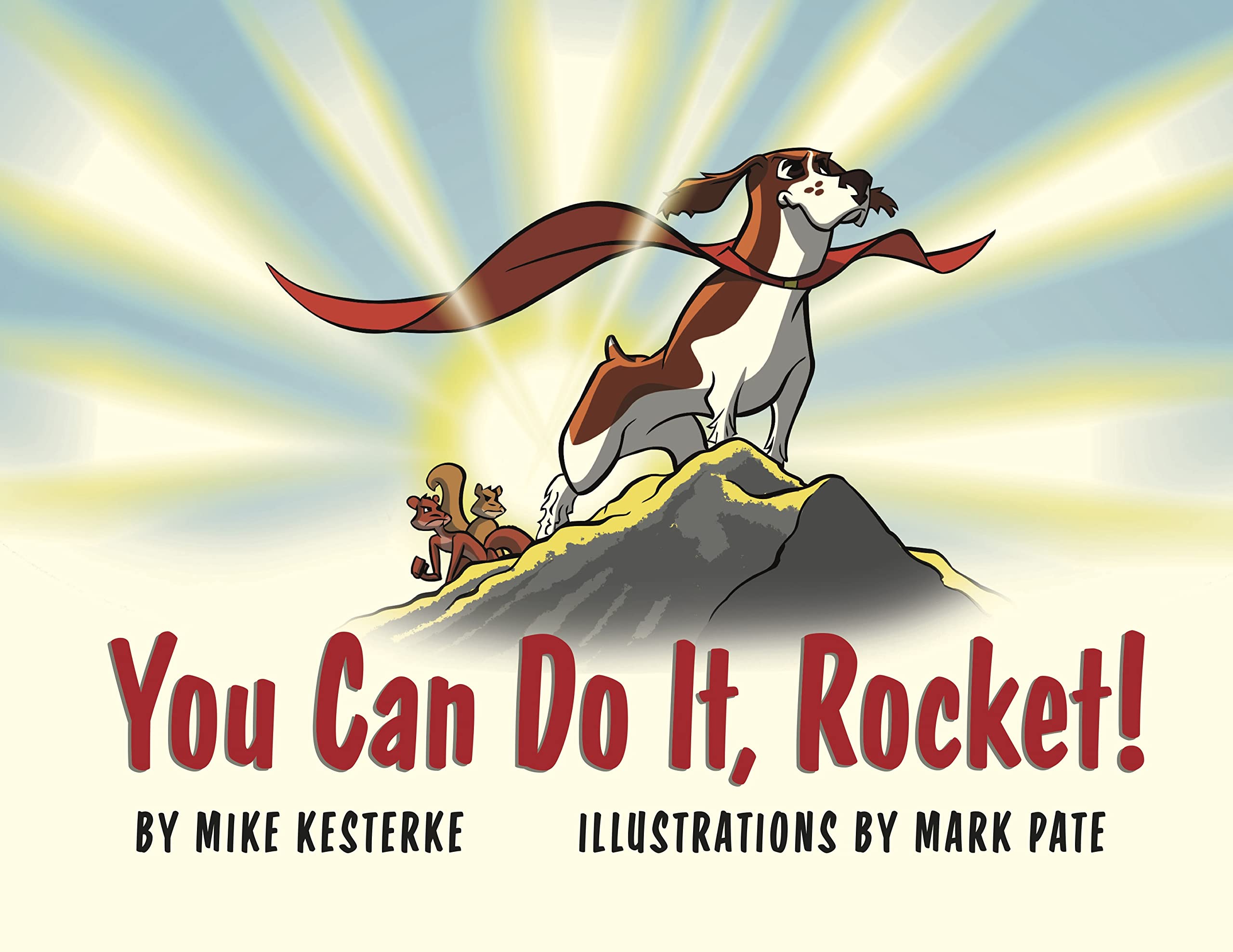 You Can Do It, Rocket!: Persistence Pays Off (Rocket Stories Book 1)