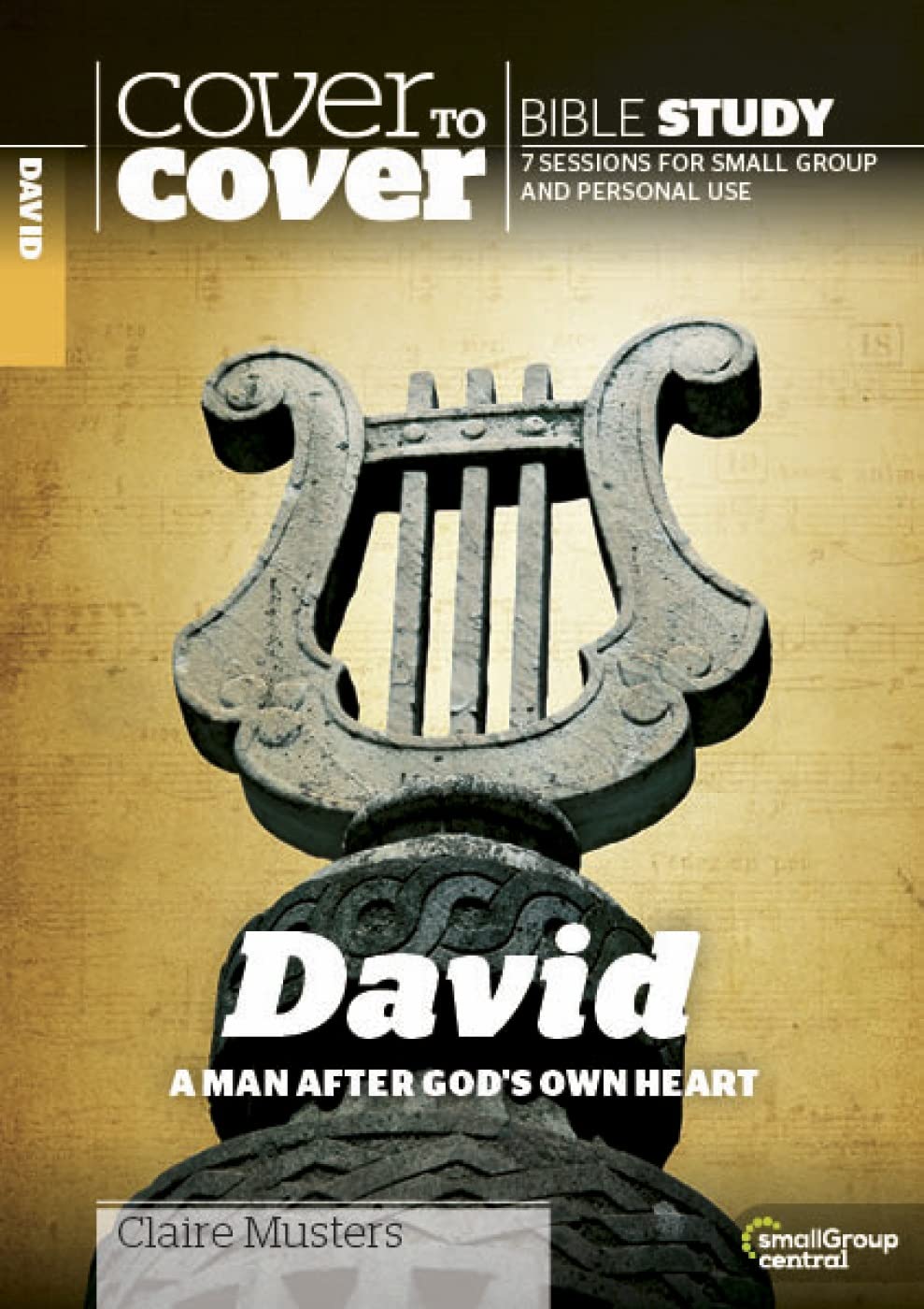 Cover to Cover: David - A Man After God's Own Heart (Cover to Cover Bible Study Guides)