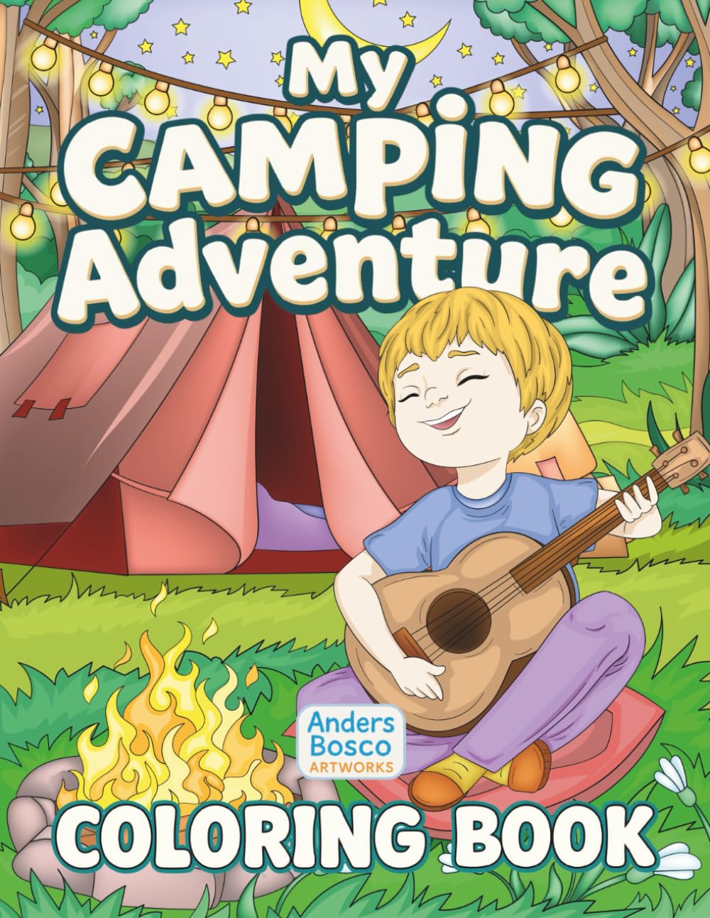 My Camping Adventure Coloring Book: Color, Relax & Unwind | 30 Fun Camping Scenes in Cozy Outdoor Nature Settings to Color | Wholesome Creative Art ... Imaginative Escapes | Peaceful Outdoor Scenes