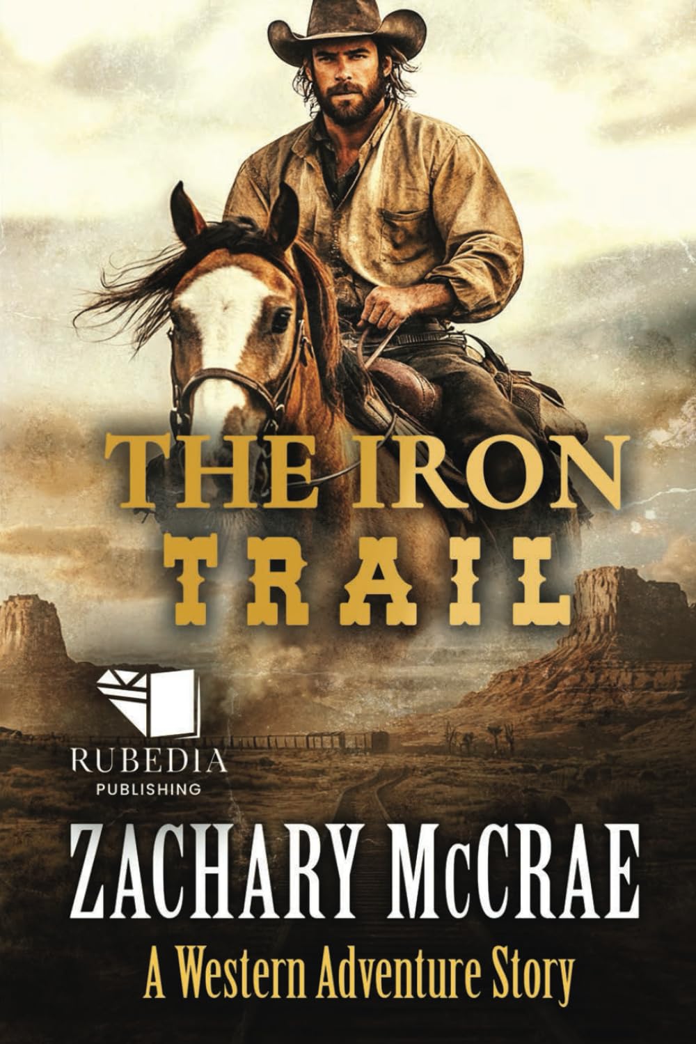 The Iron Trail: A Classic Western Adventure