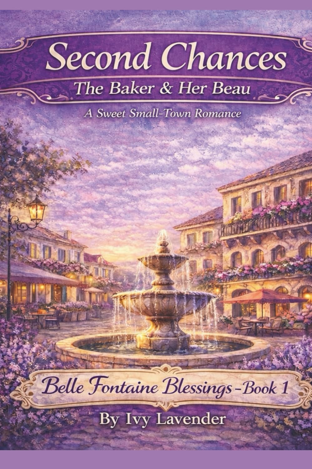 Second Chances: The Baker and Her Beau