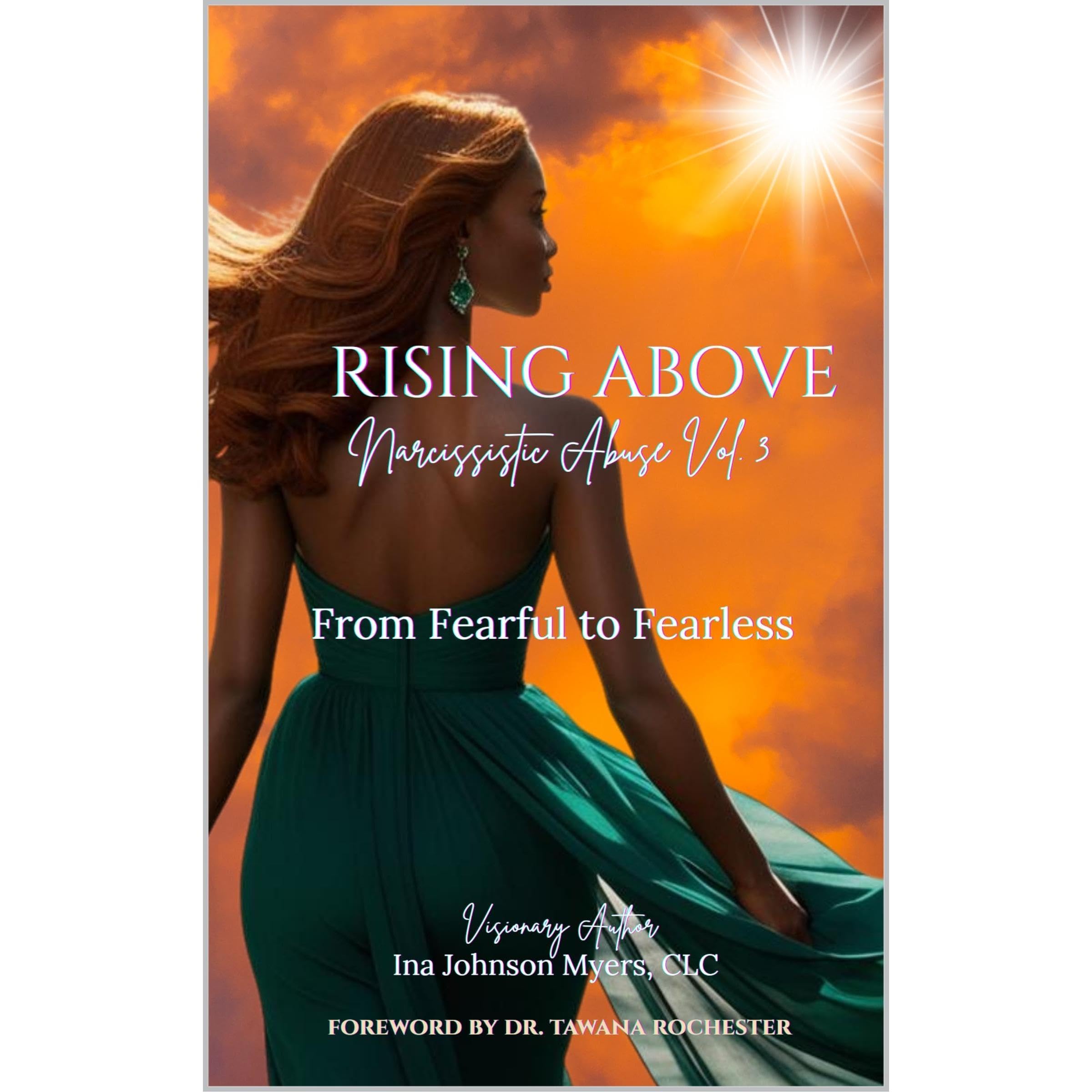 Rising Above Narcissistic Abuse Vol 3
