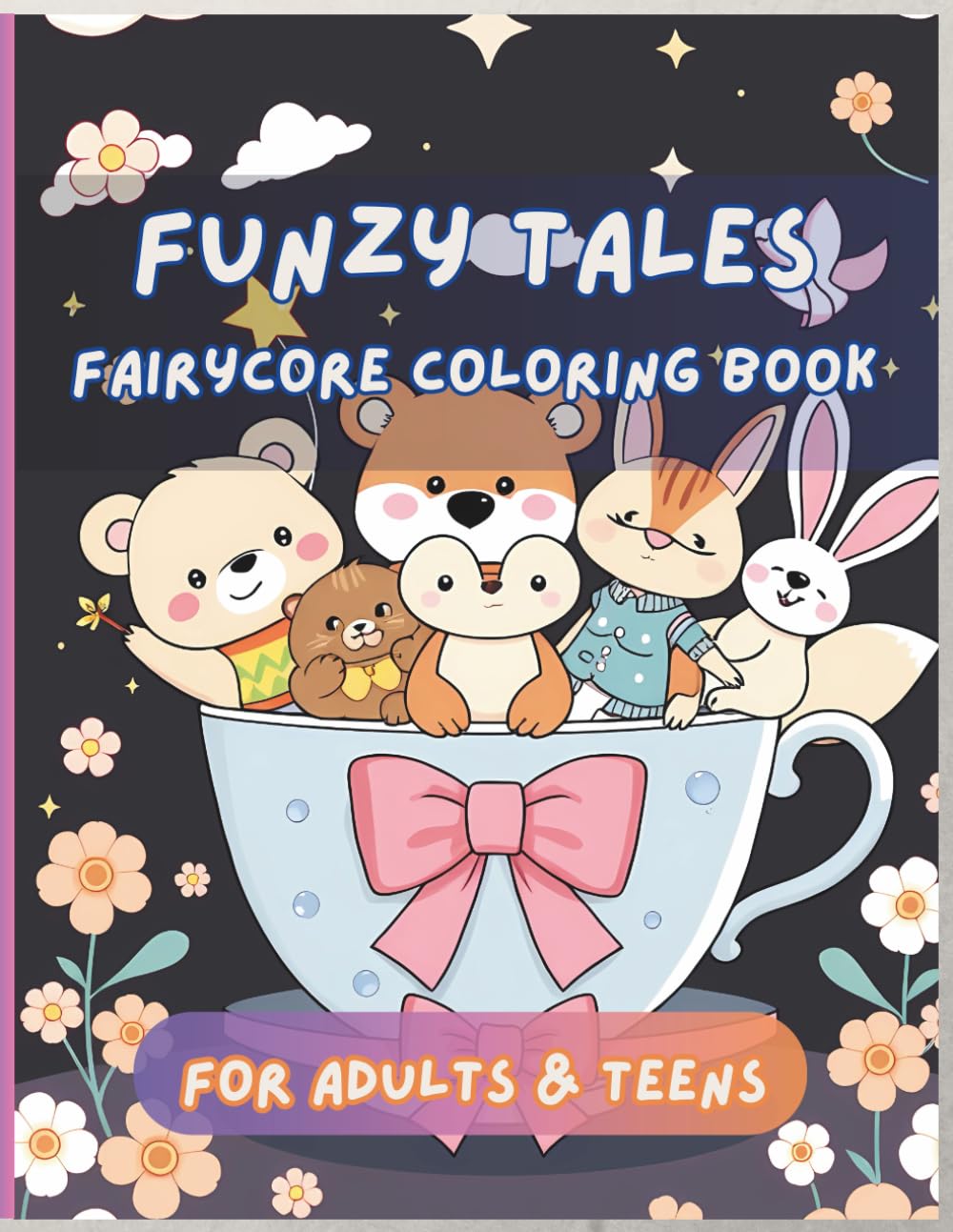 Fairy Core Coloring Book for Adults & Teens: Featuring Adorable Animals Characters (Friends Coloring), Journey Through Whimsical Worlds with 34 Enchanting Coloring Pages