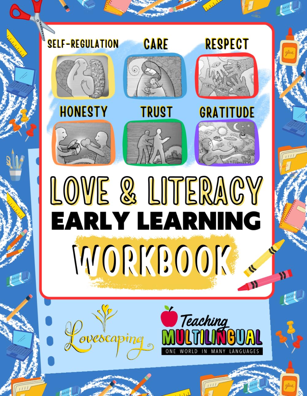 Lovescaping & Literacy Early Learning Workbook      Paperback – May 15, 2024