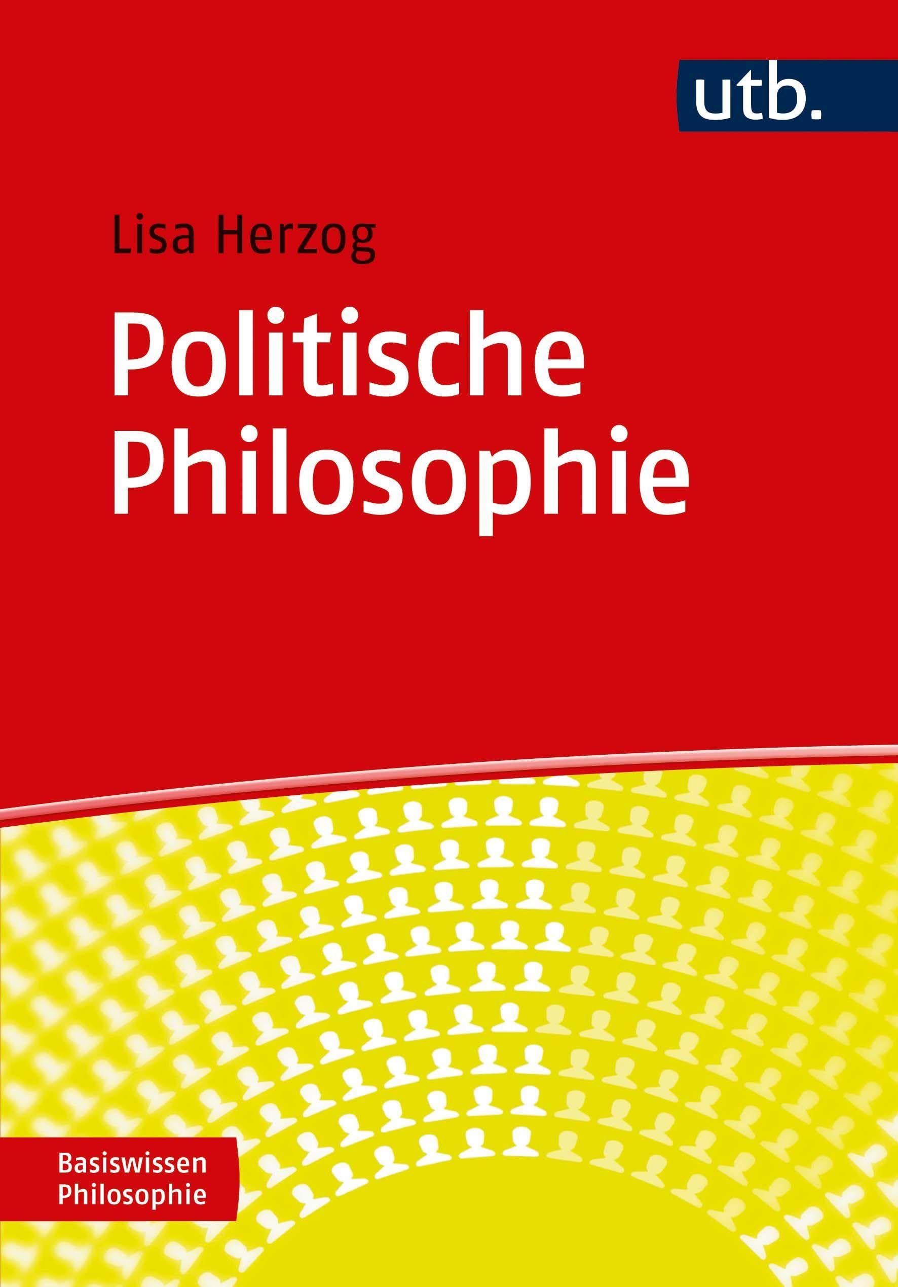 Politische Philosophie (Basiswissen Philosophie)