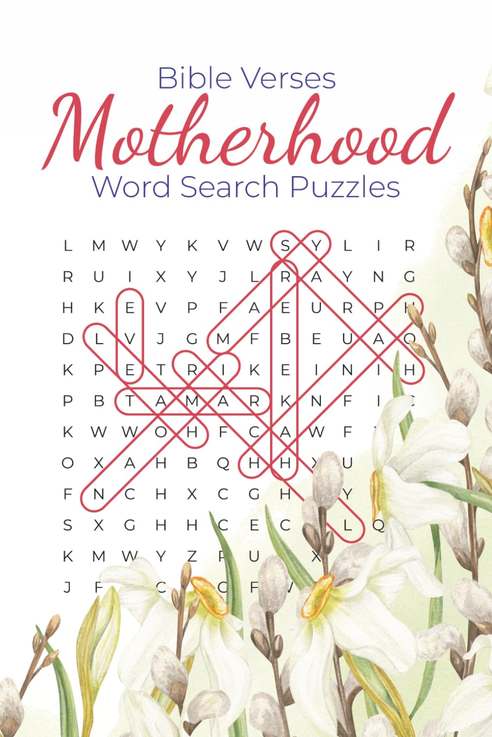 Motherhood Bible Verses Word Search Puzzle Book: 70+ Puzzles Celebrating the Beauty, Strength and Faith of Mothers